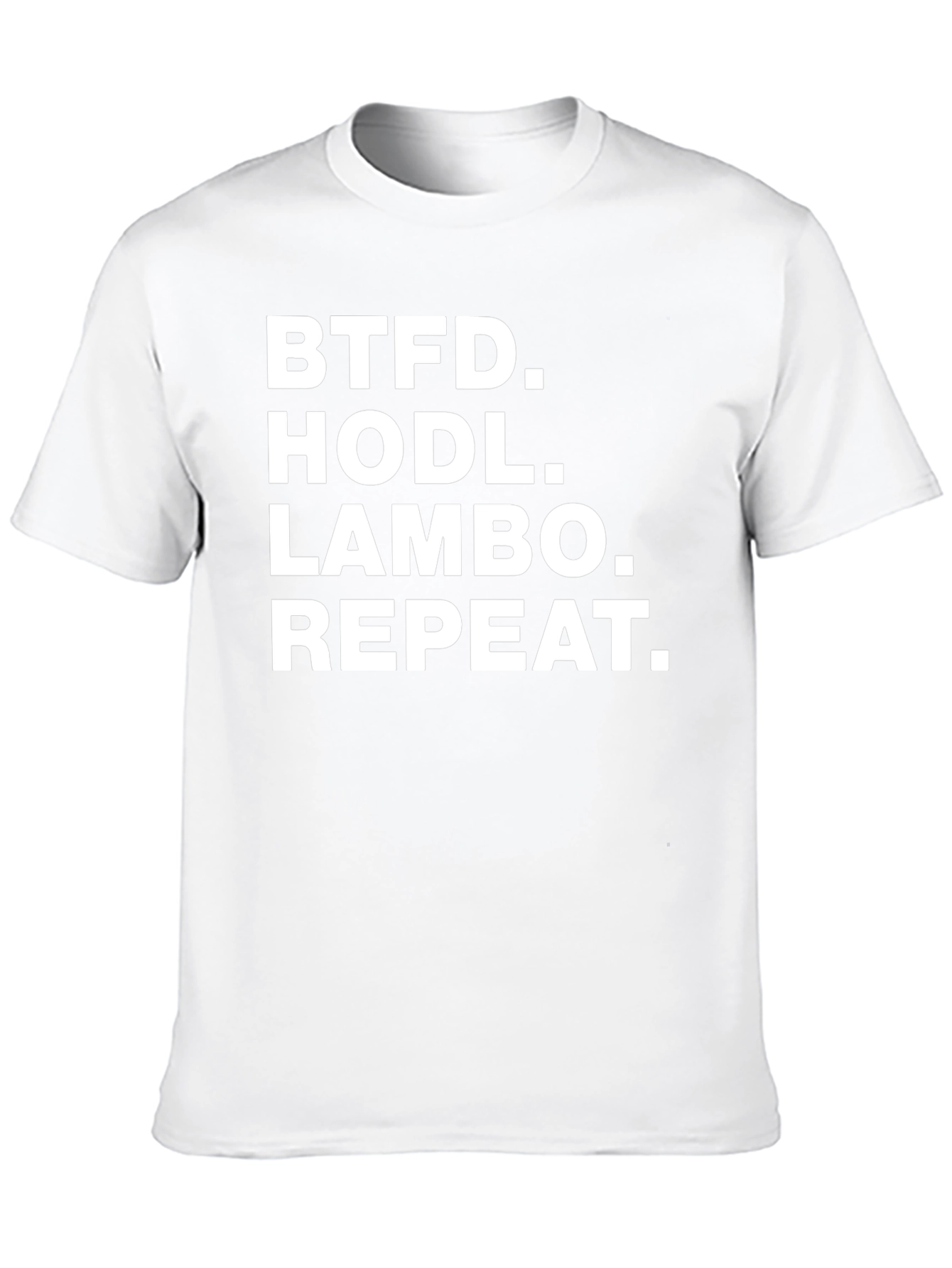 BTFD HODL LAMBO Repeat T-Shirt