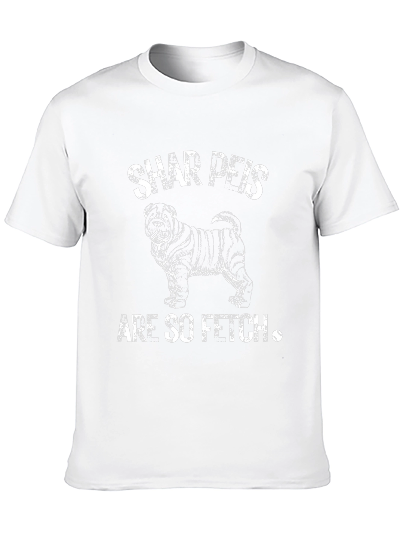 Shar Peis Are So Fetch T-Shirt