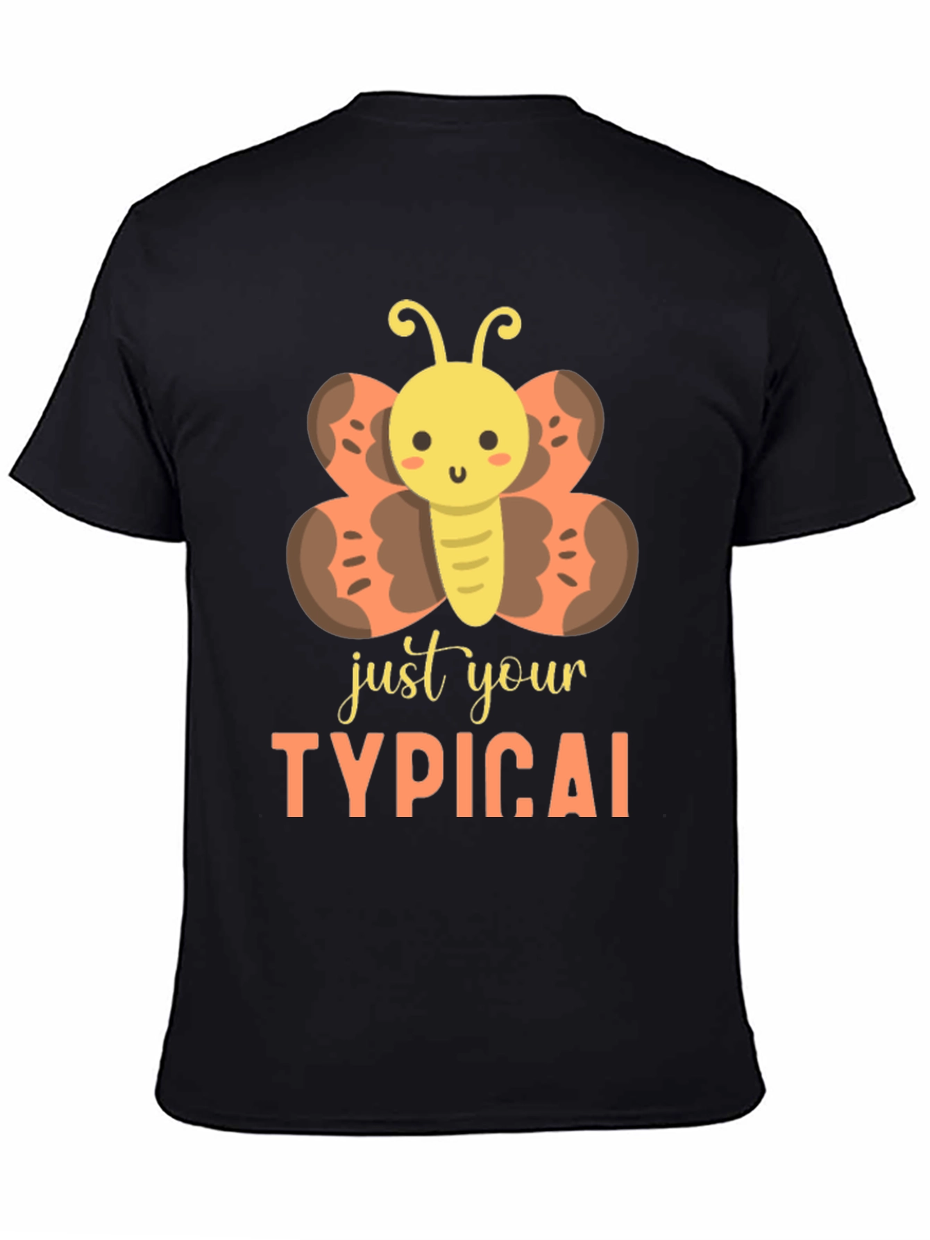 Just Your Typical Butterfly Graphic T-Shirt