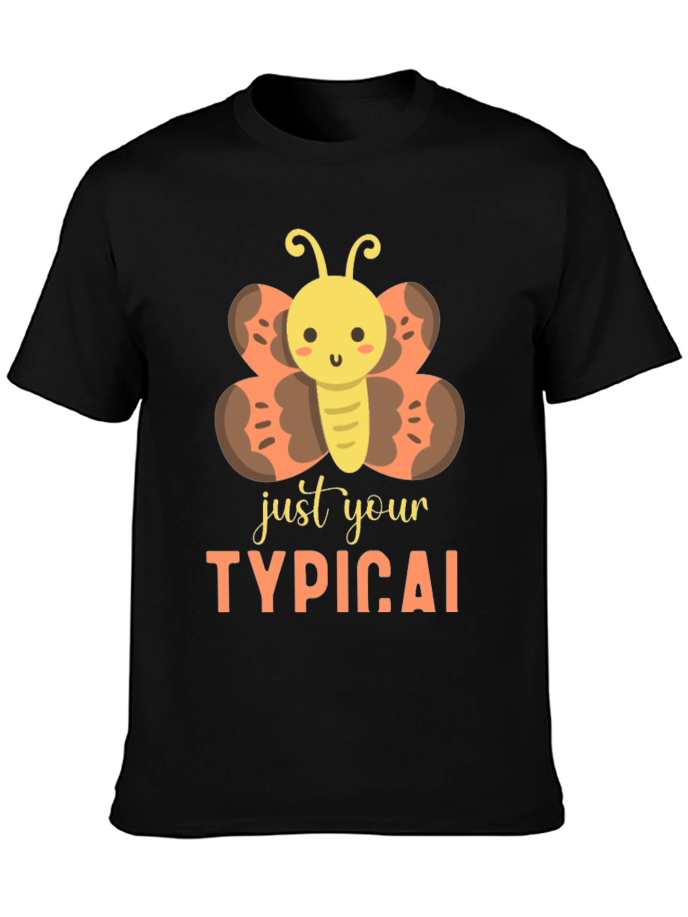 Just Your Typical Butterfly Graphic T-Shirt