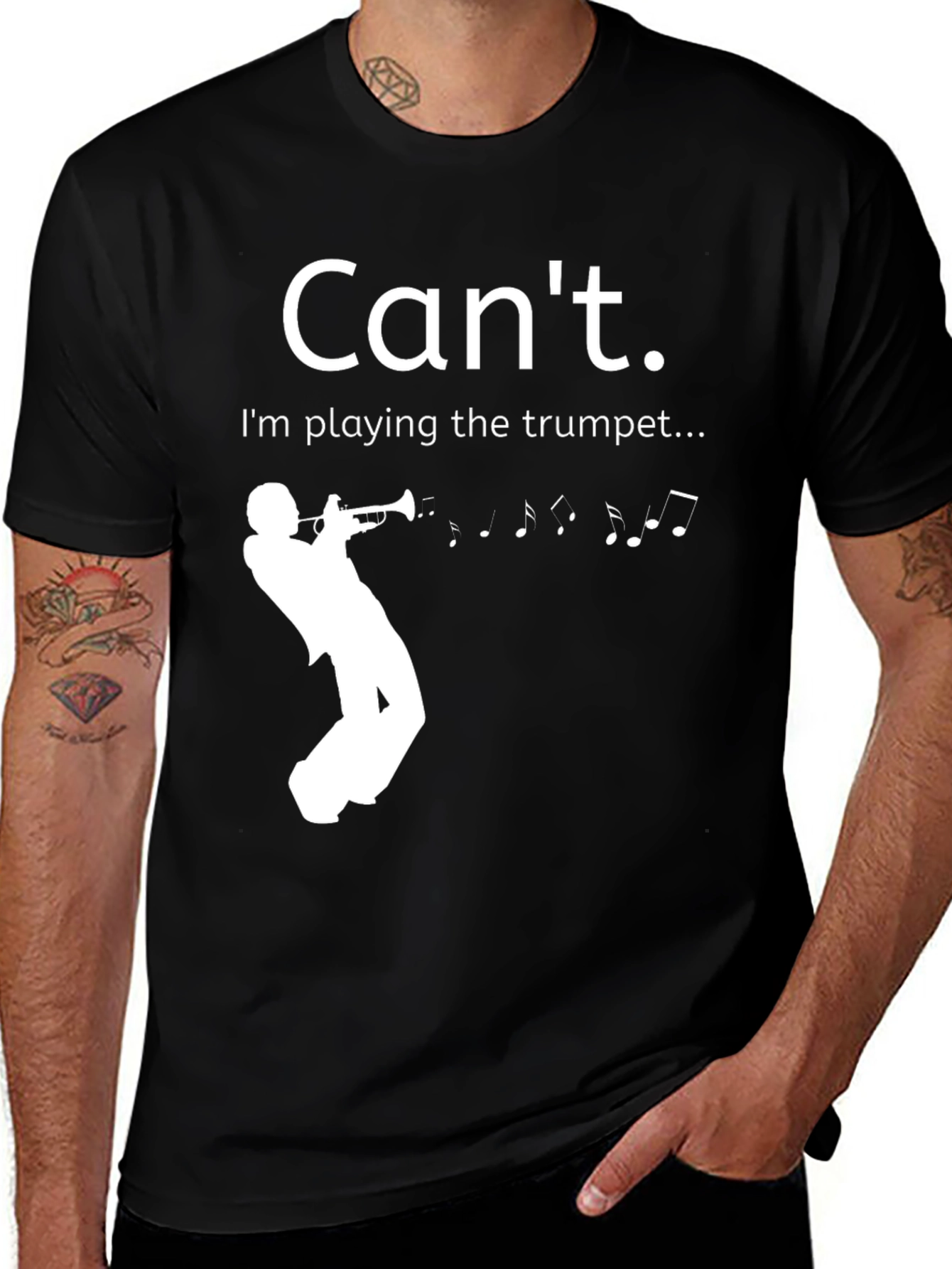Cant. Im playing the trumpet T-shirt