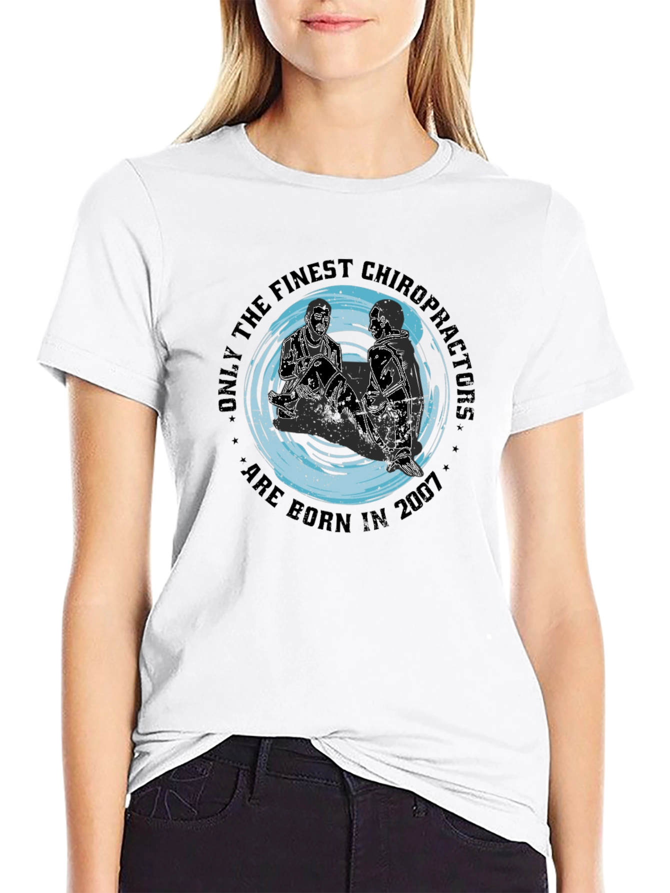 Finest Chiropractors T-Shirt - Born in 2007