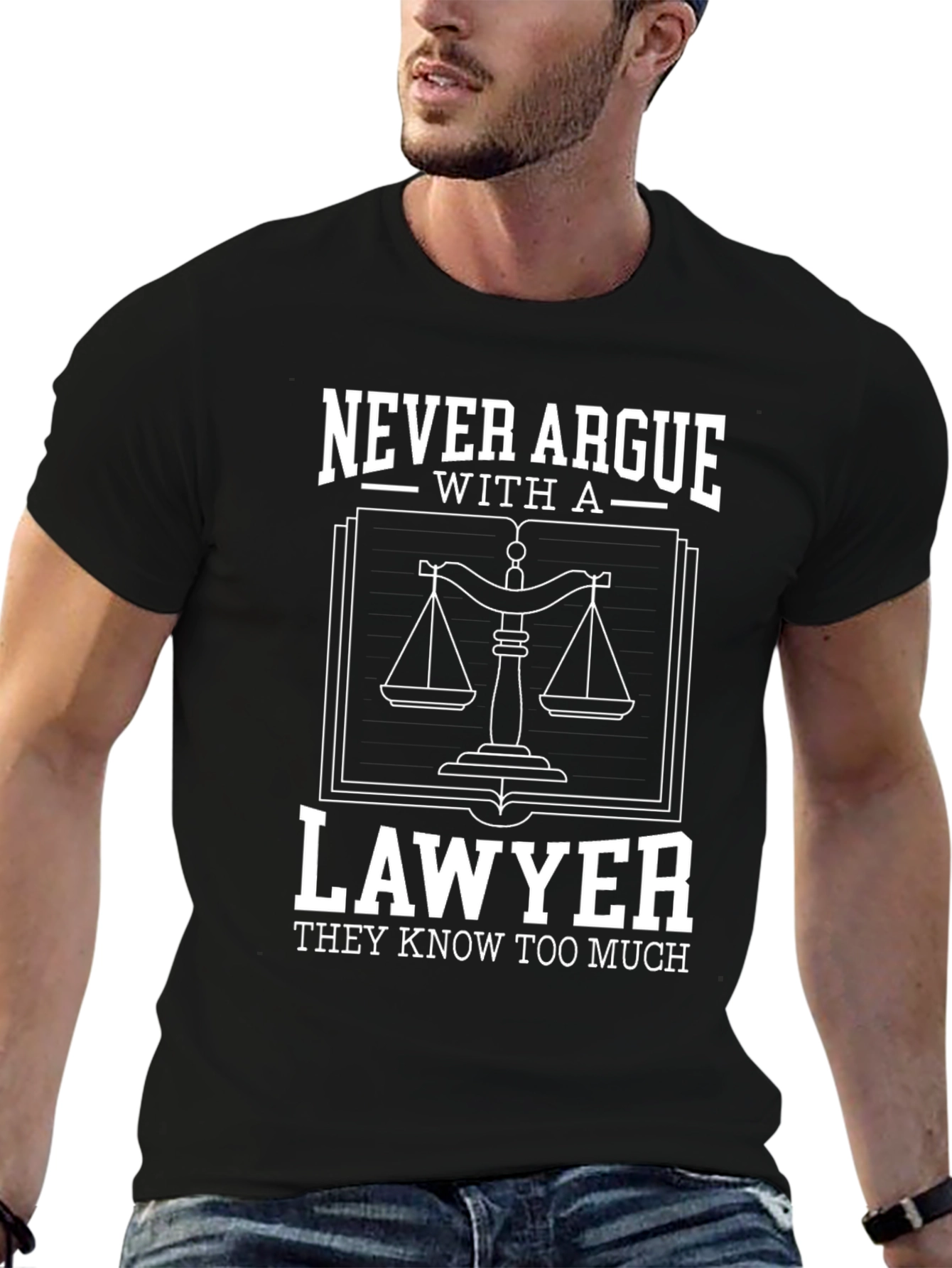 Lawyer T-Shirt - Never Argue Funny Attorney Gift