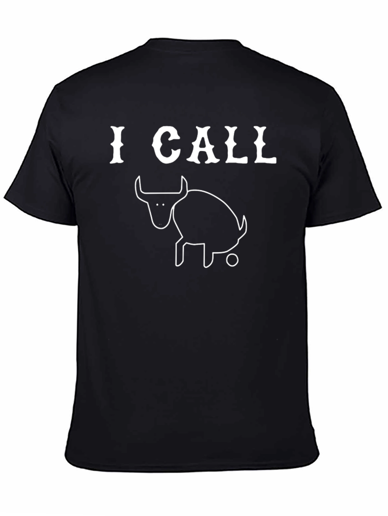 I Call Bull Shirt - Funny Graphic Tee