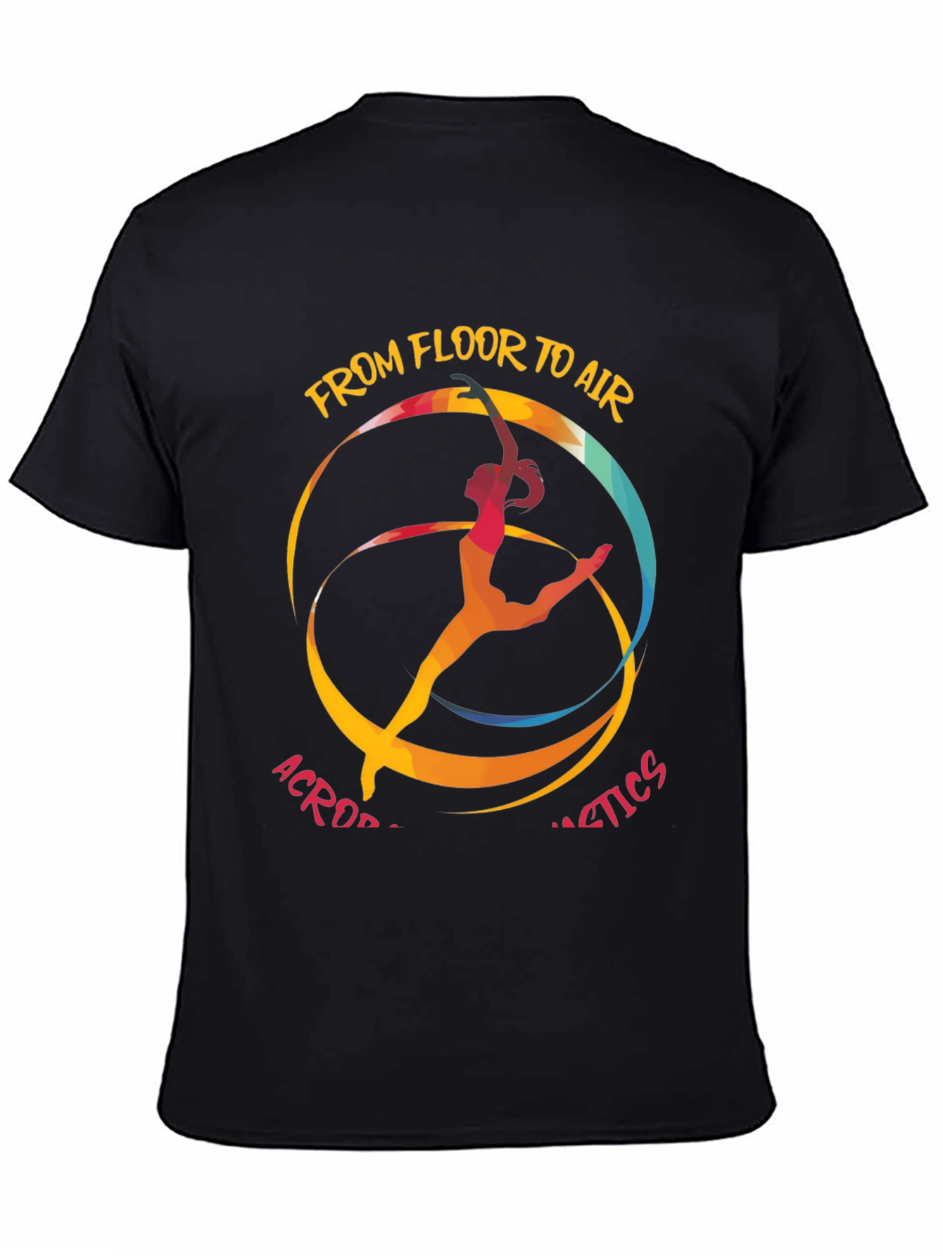 Acrobatics T-Shirt: From Floor to Air Graphic Tee