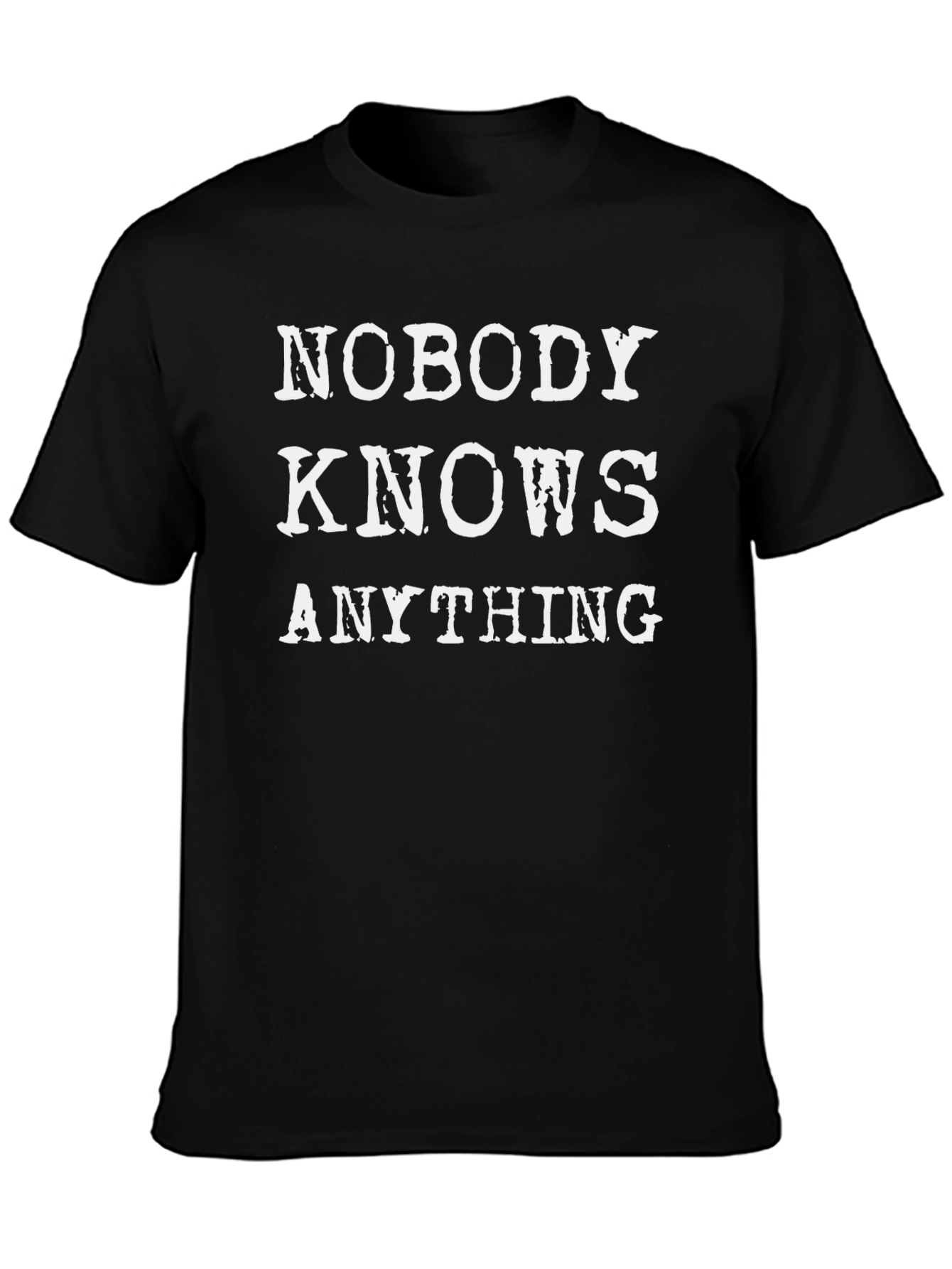 Nobody Knows Anything Graphic T-Shirt - Black