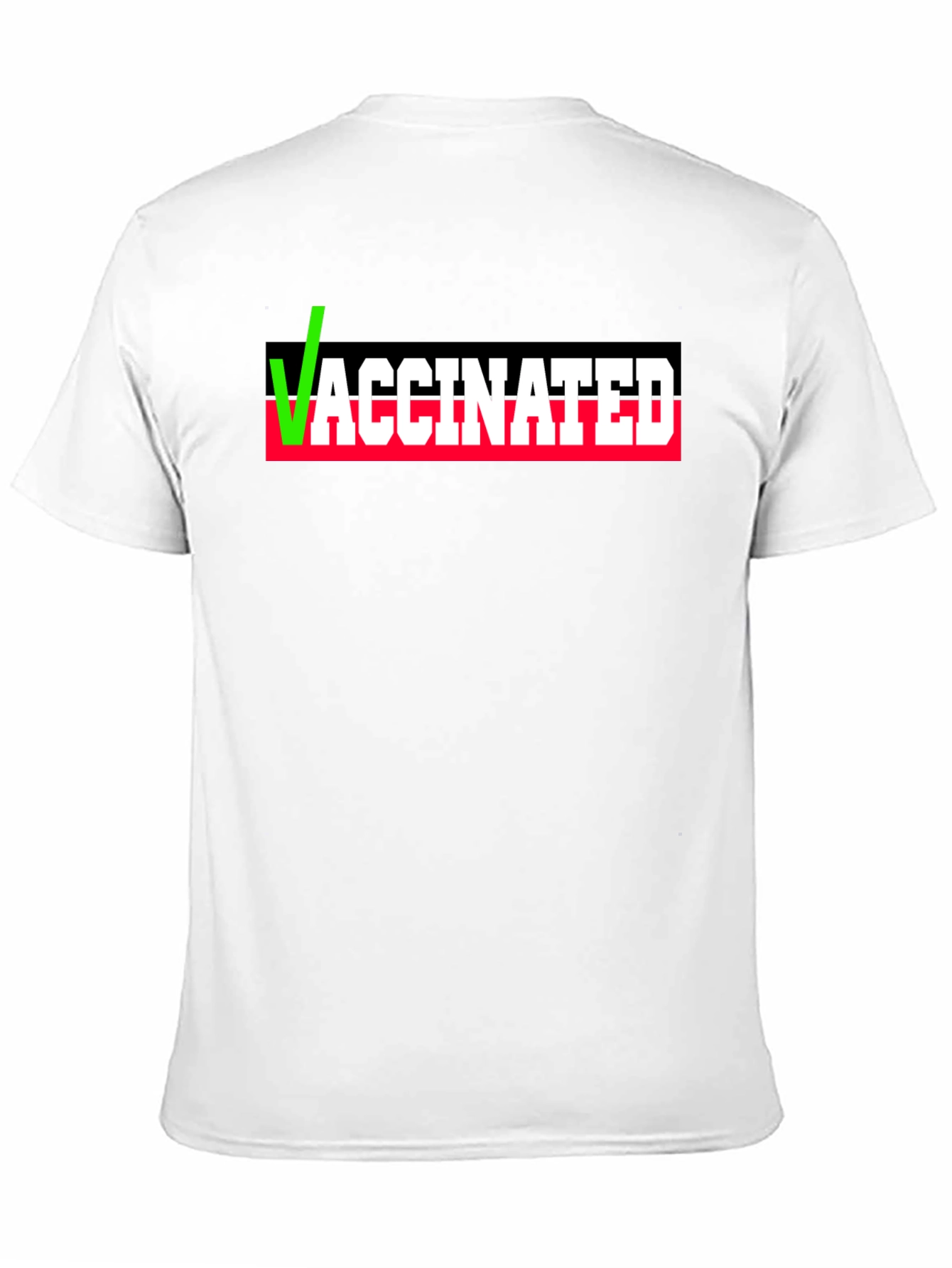 Vaccinated T-Shirt - Pro Vaccine Statement