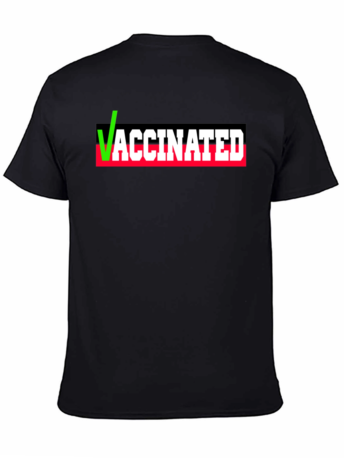 Vaccinated T-Shirt - Pro Vaccine Statement
