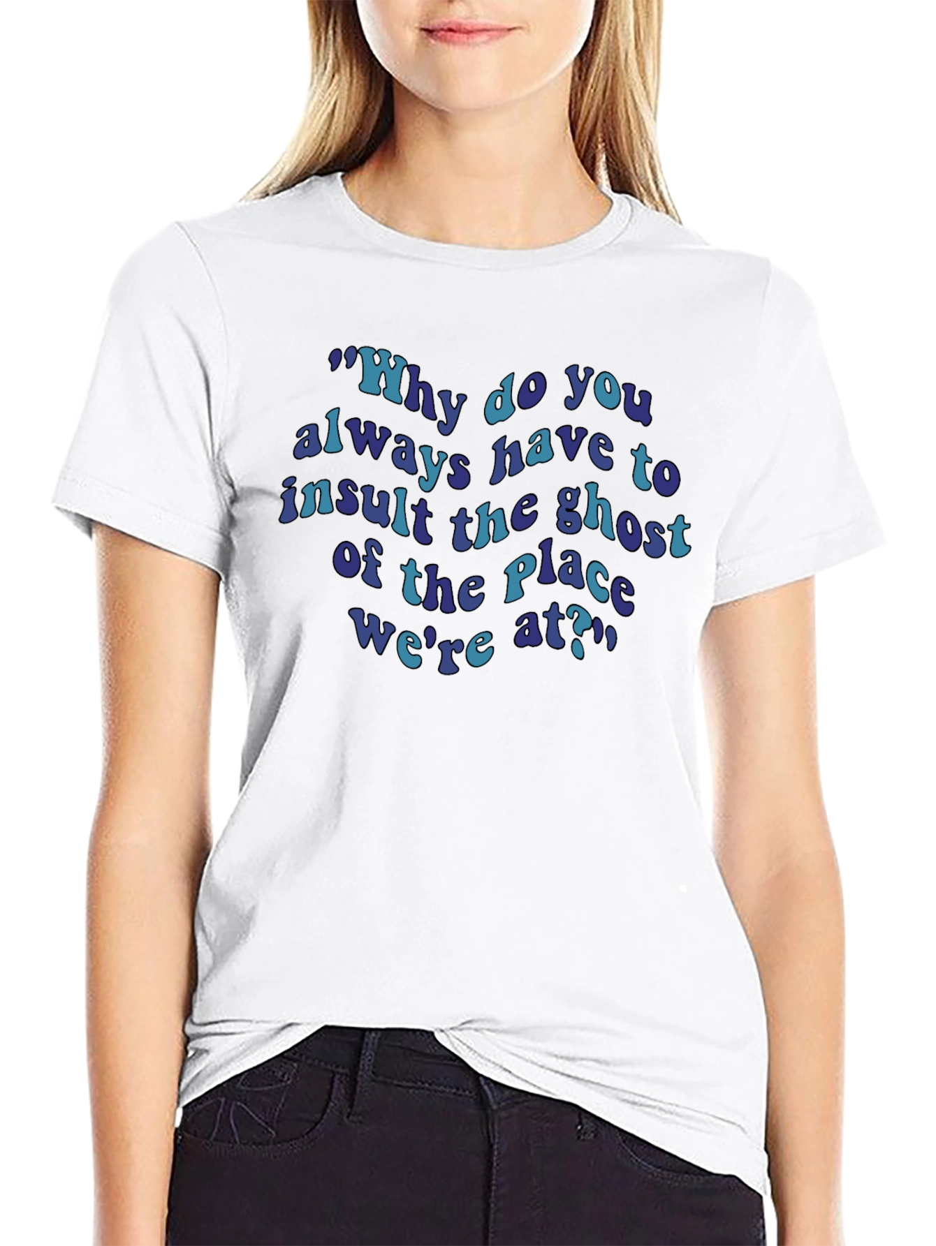 Insult The Ghost T-Shirt Funny Quote Tee