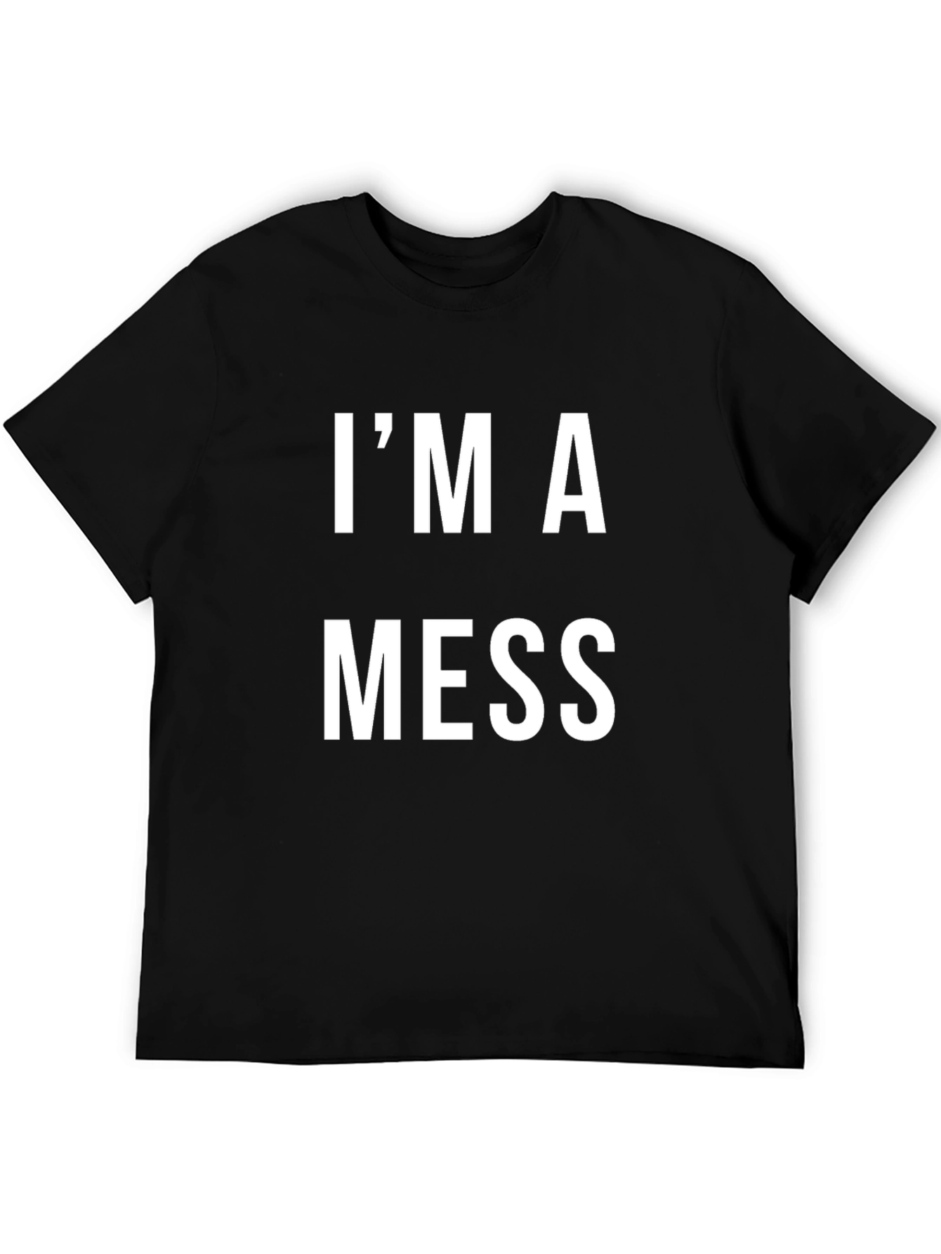 Im A Mess Graphic T-Shirt - Casual Style