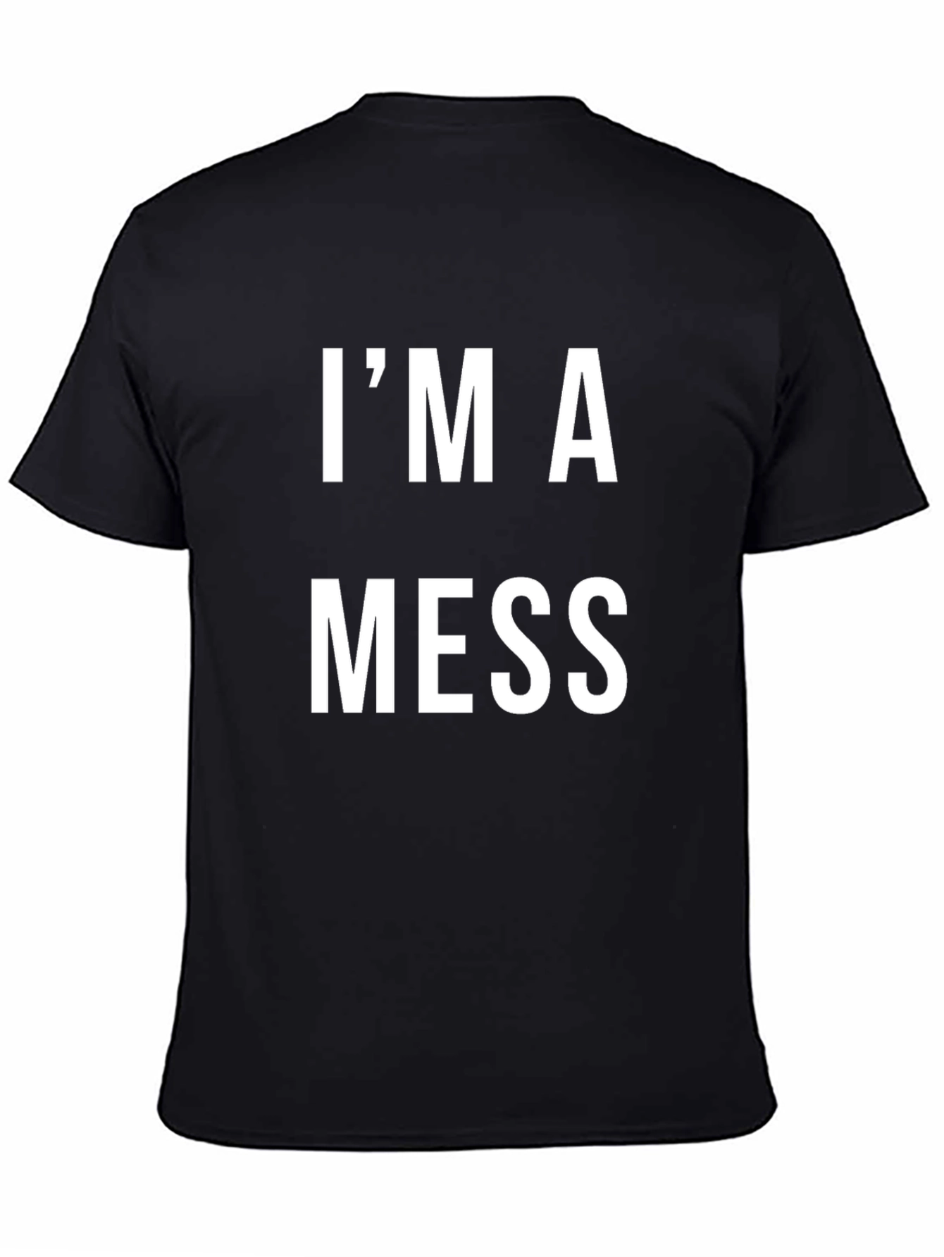 Im A Mess Graphic T-Shirt - Casual Style