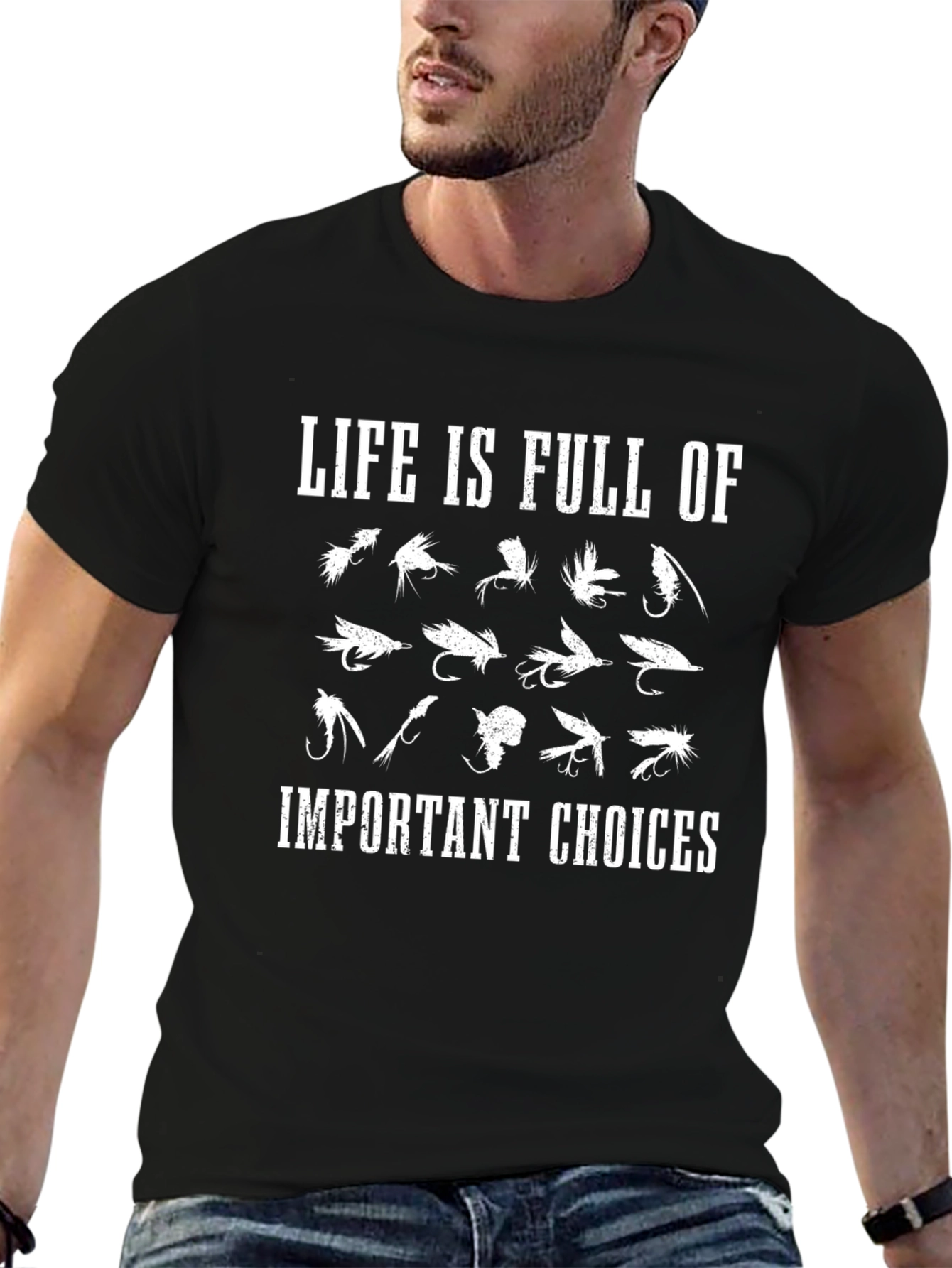 Life is Full of Important Choices Fishing T-Shirt