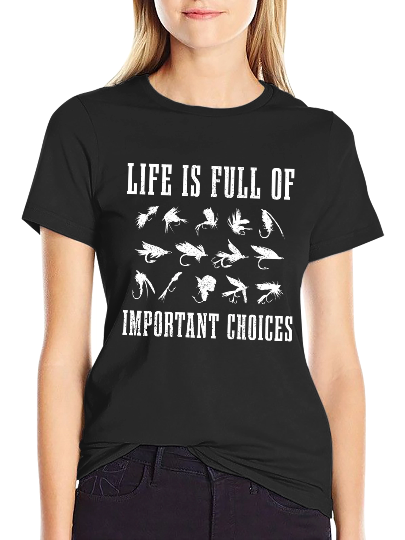Life is Full of Important Choices Fishing T-Shirt