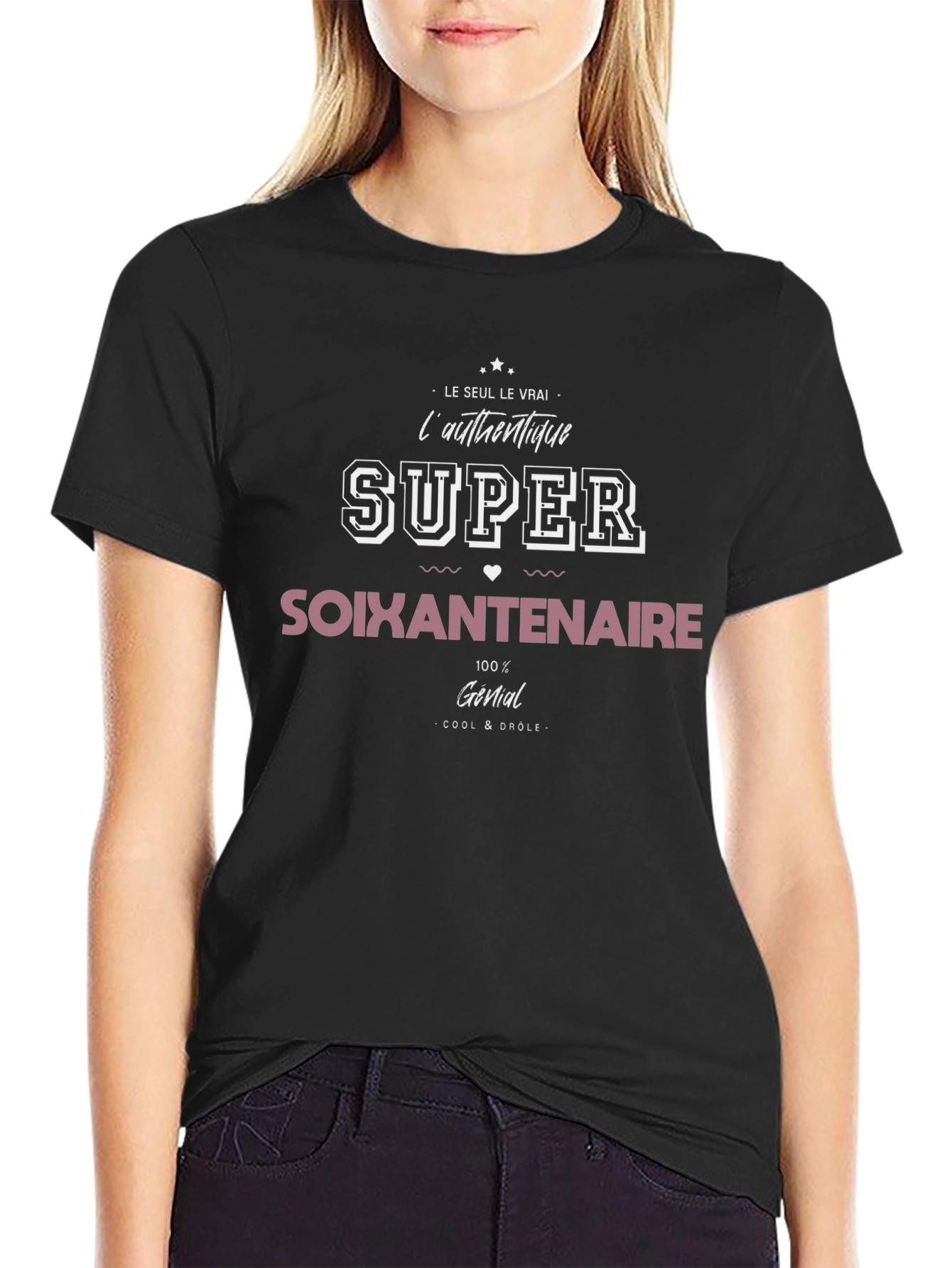 Super Soixantenaire T-Shirt - Authentic & Cool
