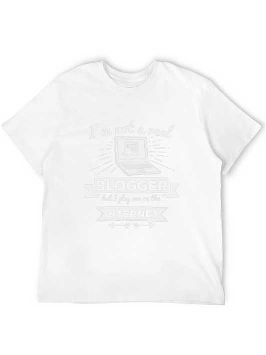 Blogger T-Shirt - I Play One on the Internet Tee