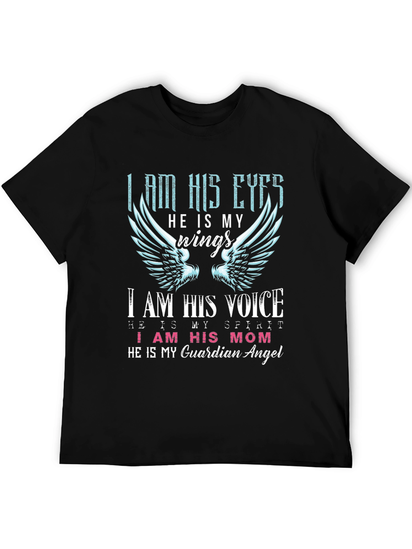 I Am His Eyes T-Shirt Guardian Angel Mom Shirt
