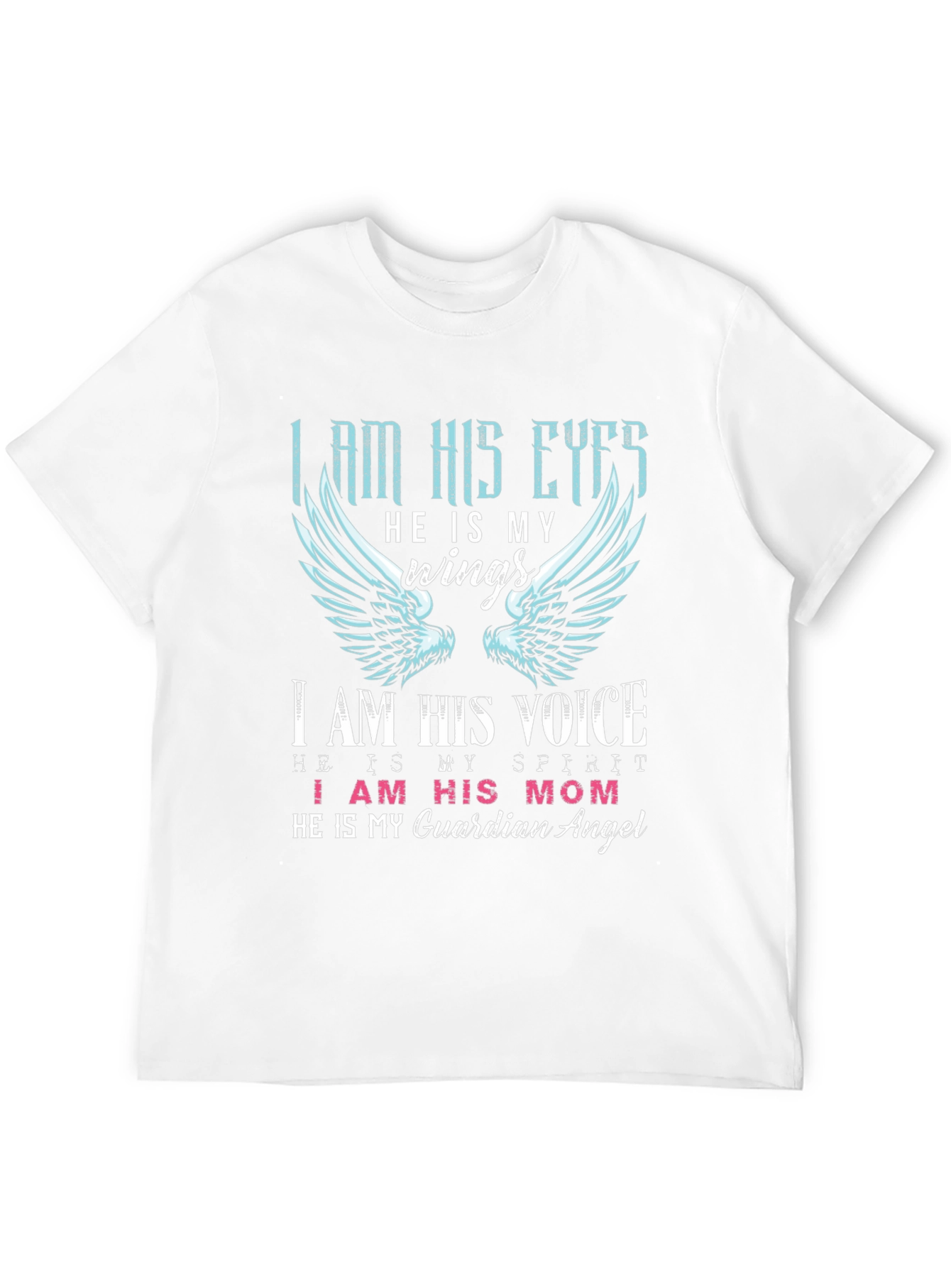 I Am His Eyes T-Shirt Guardian Angel Mom Shirt