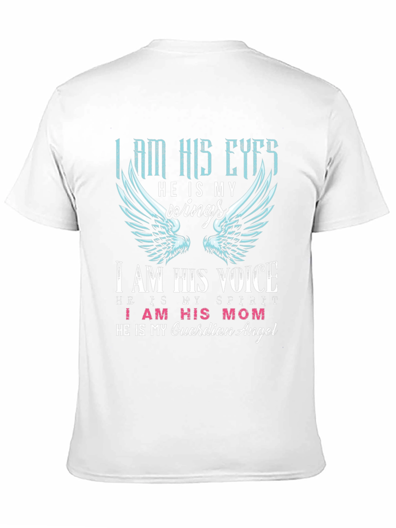 I Am His Eyes T-Shirt Guardian Angel Mom Shirt