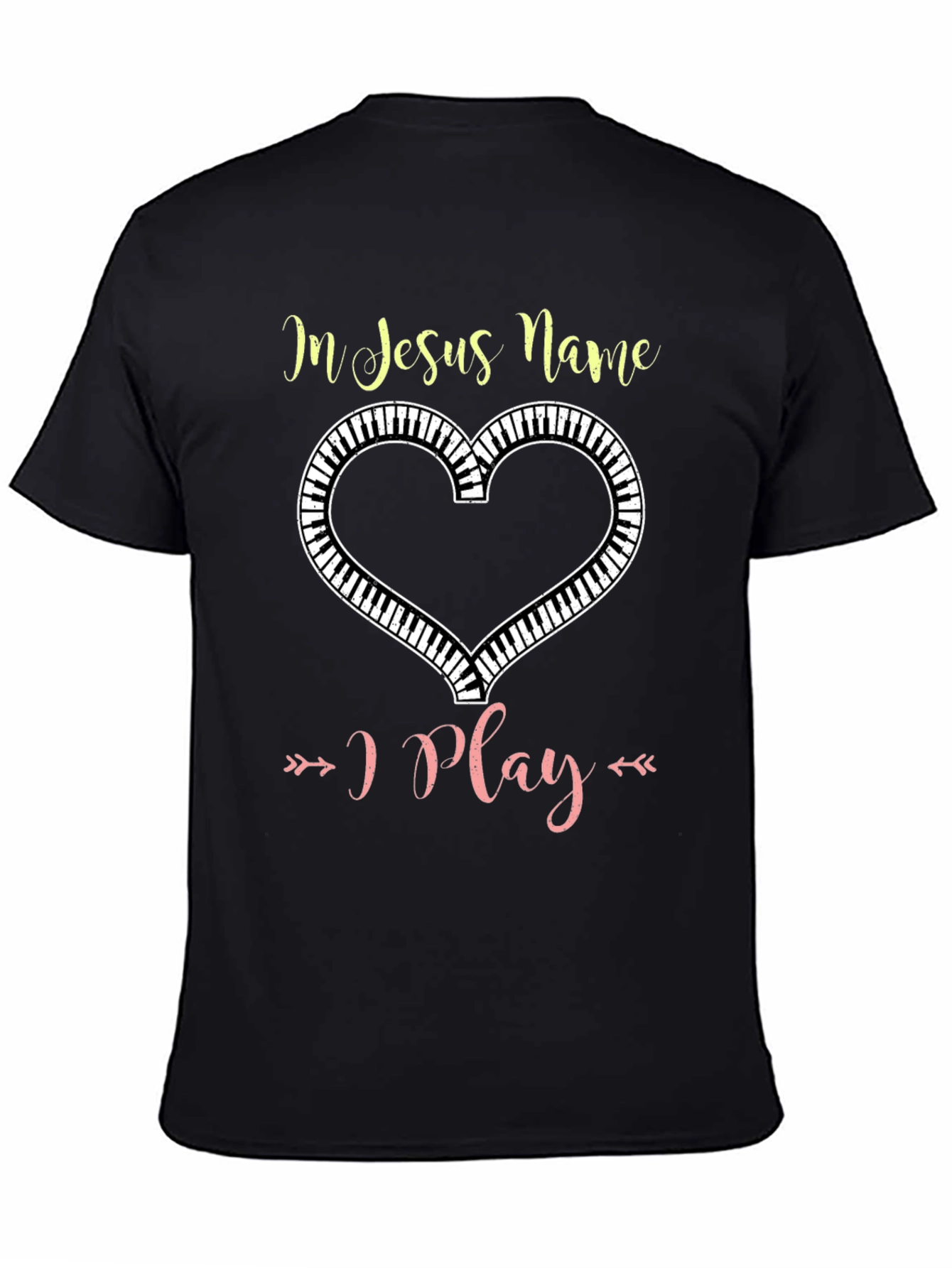 In Jesus Name I Play Piano Heart T-Shirt