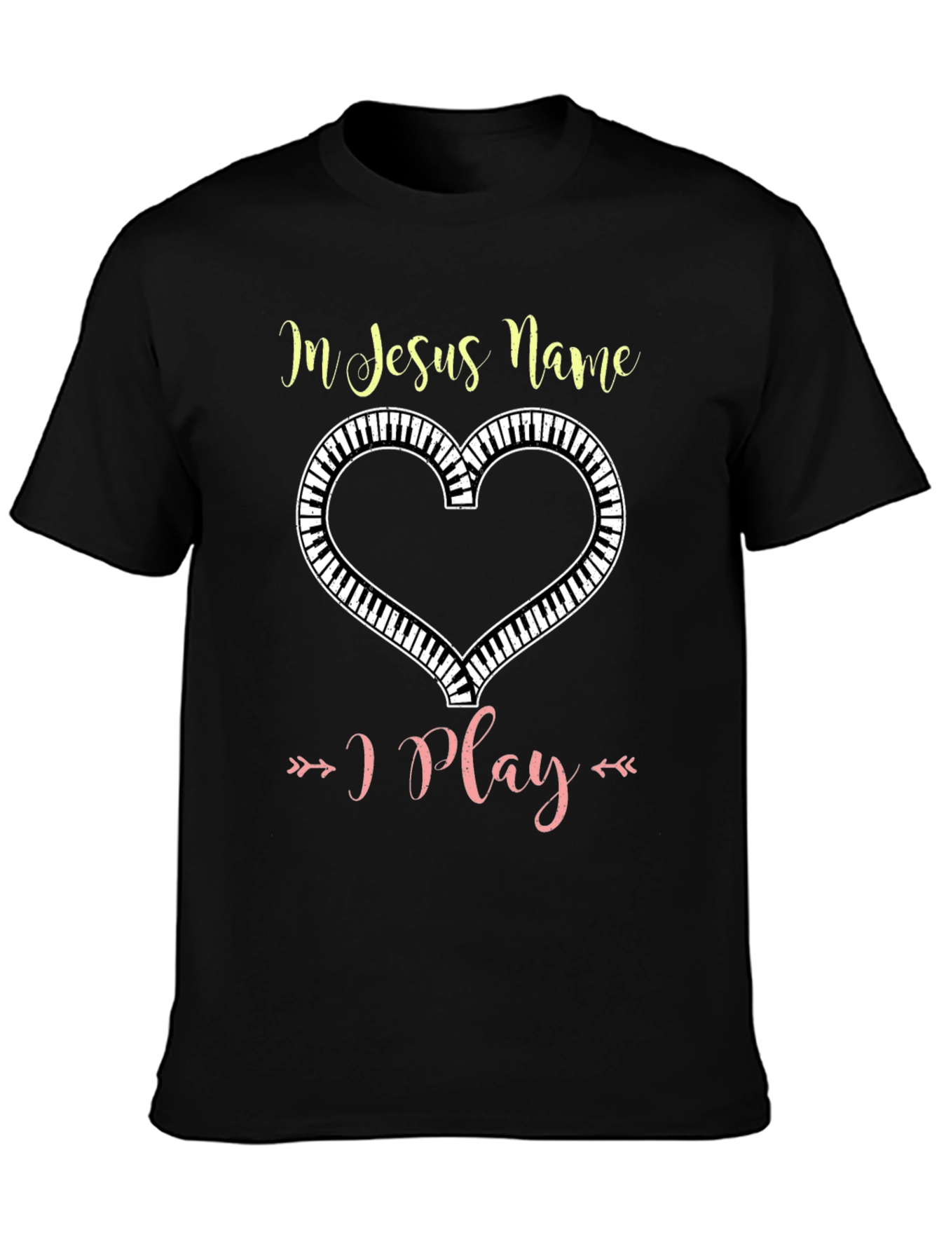 In Jesus Name I Play Piano Heart T-Shirt