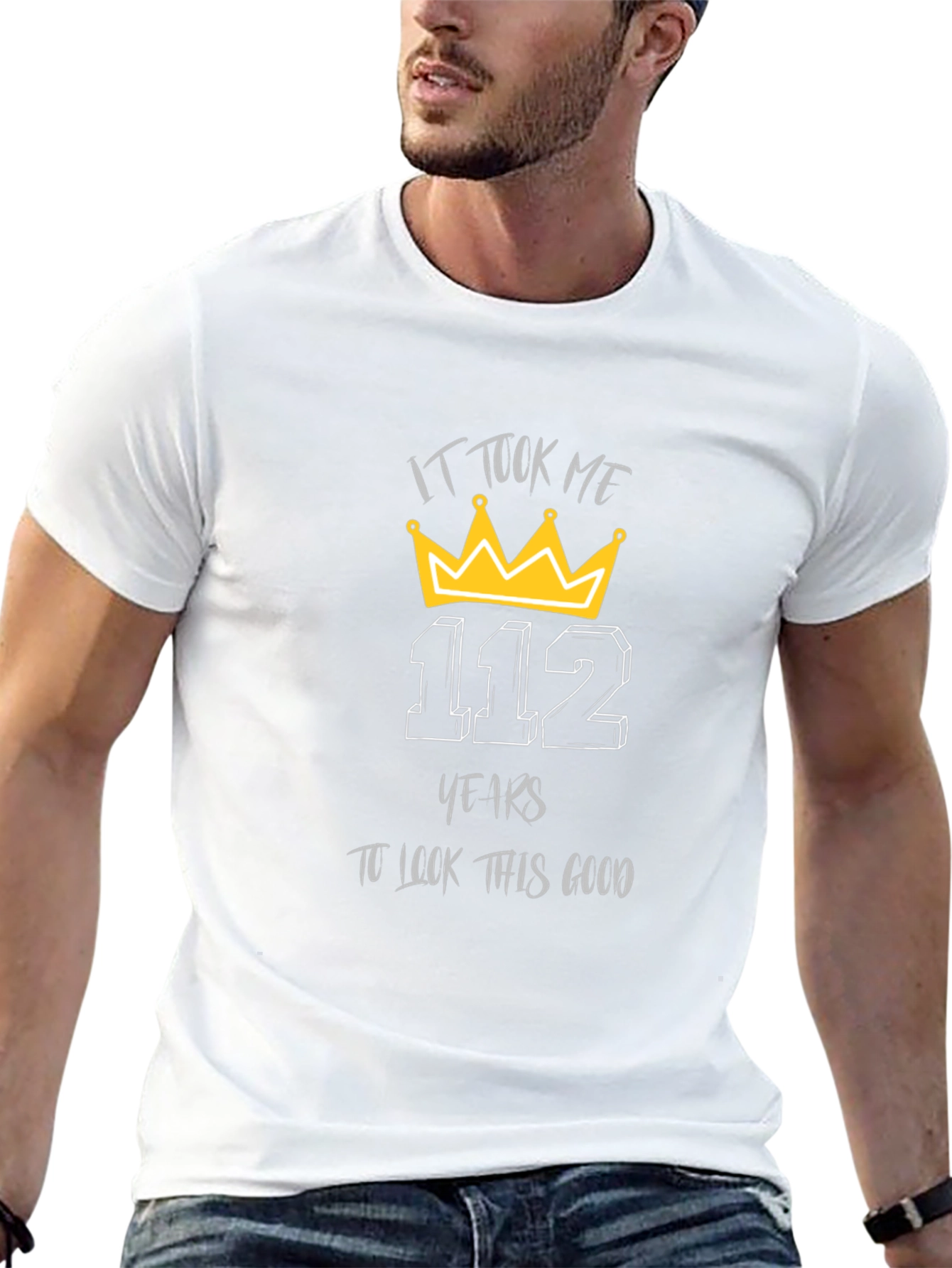 112 Years T-Shirt: Look Good Birthday Tee