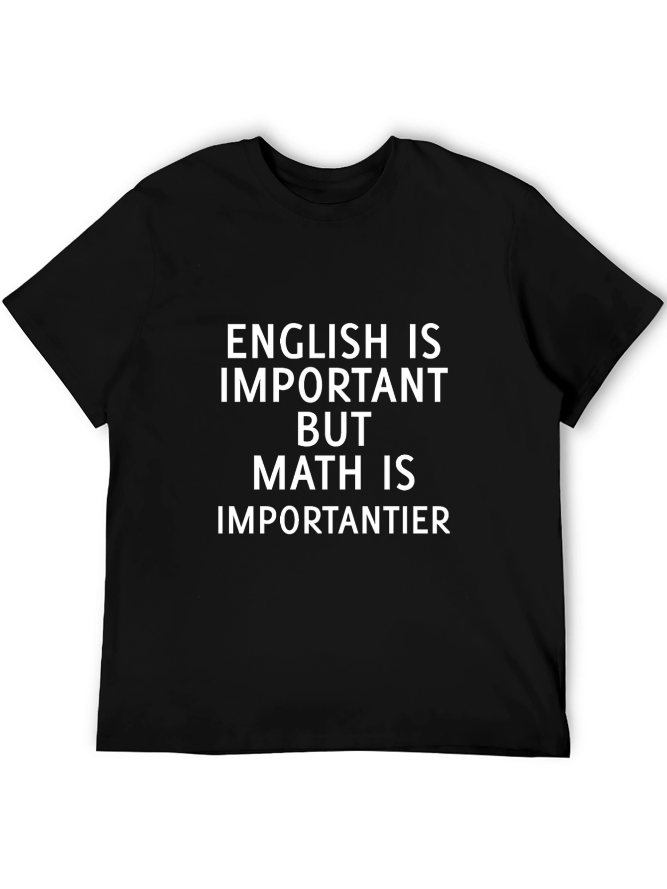 Math is ImportanTER T-Shirt - Funny Education Tee