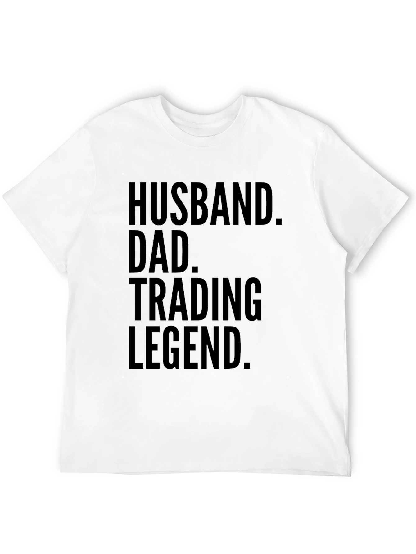 Husband Dad Trading Legend T-Shirt
