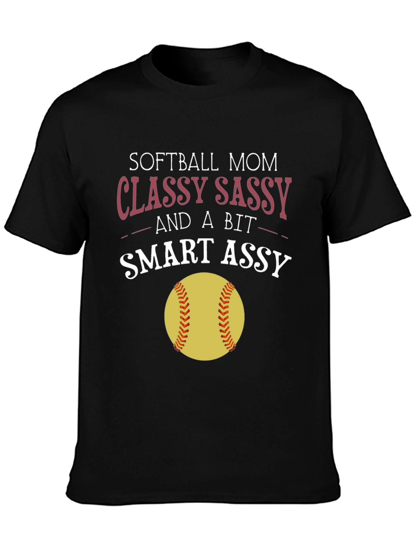 Softball Mom Graphic Tee - Classy Sassy Smart Assy
