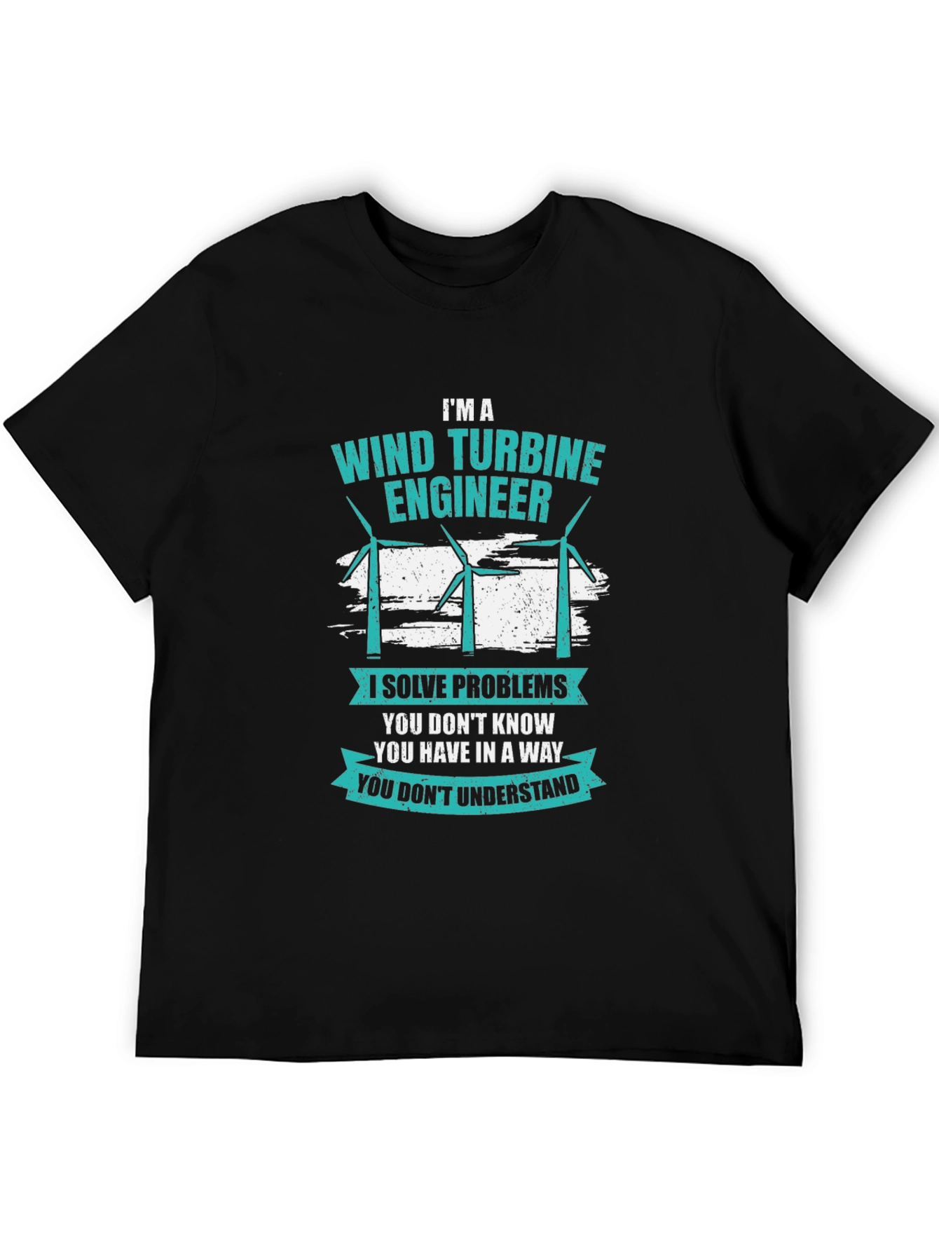Wind Turbine Engineer T-Shirt: Problem Solver Apparel