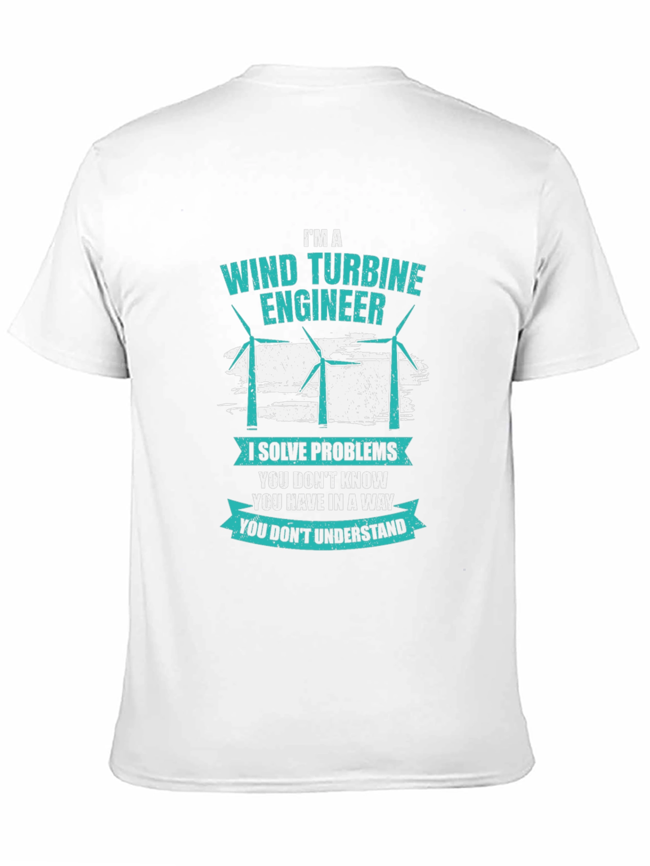 Wind Turbine Engineer T-Shirt: Problem Solver Apparel