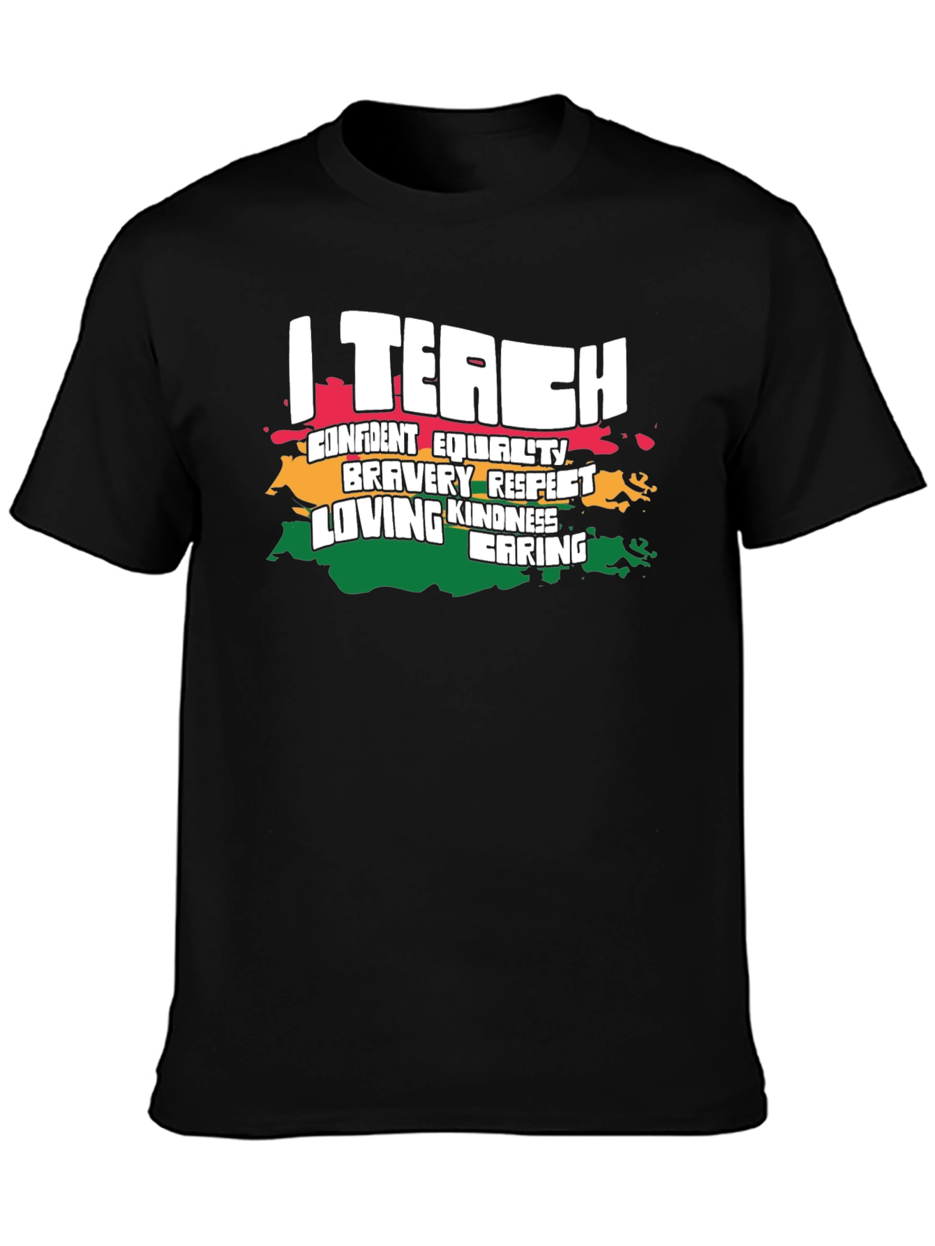 I Teach Kindness T-Shirt - Educator Appreciation Tee