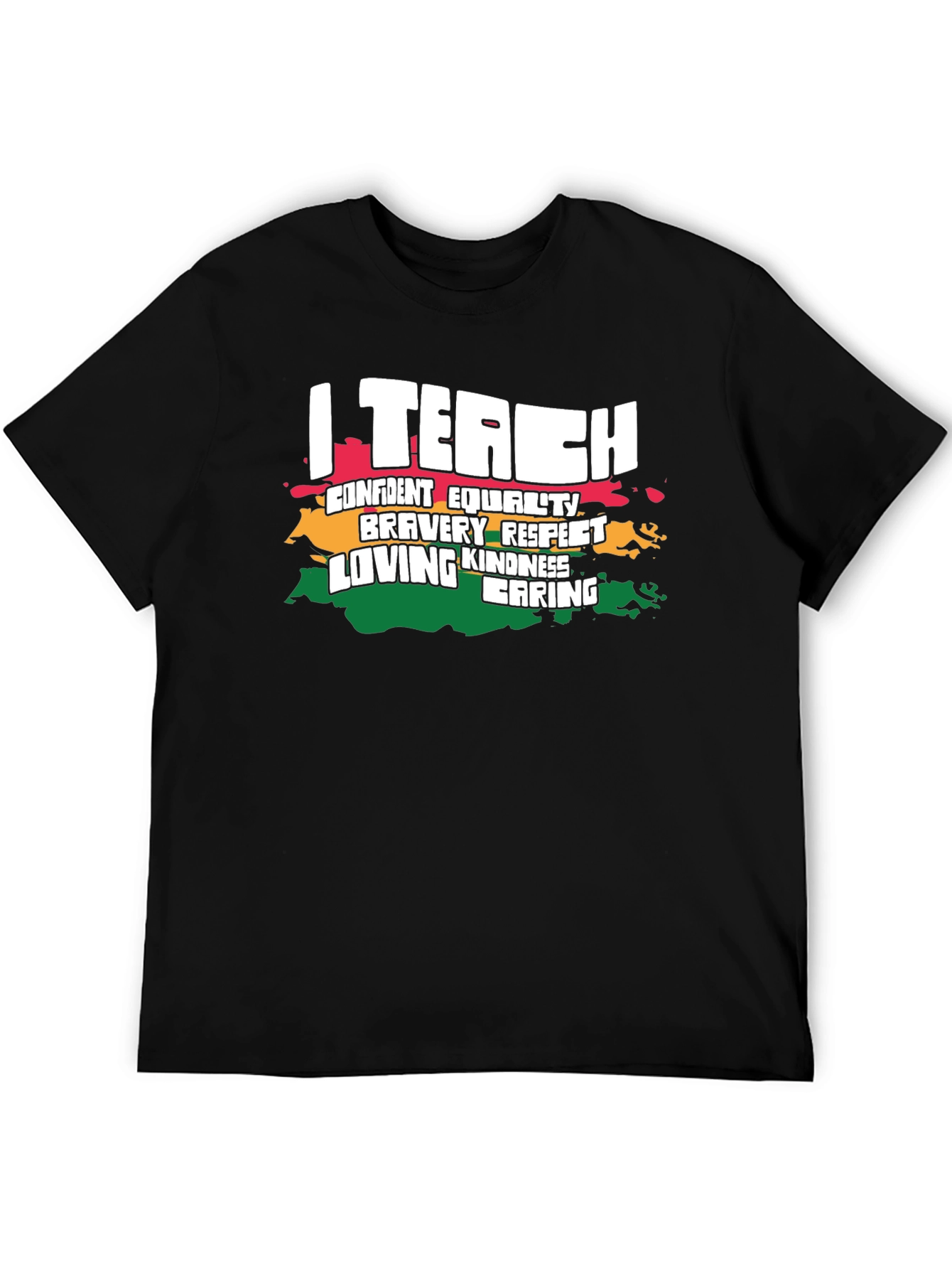 I Teach Kindness T-Shirt - Educator Appreciation Tee