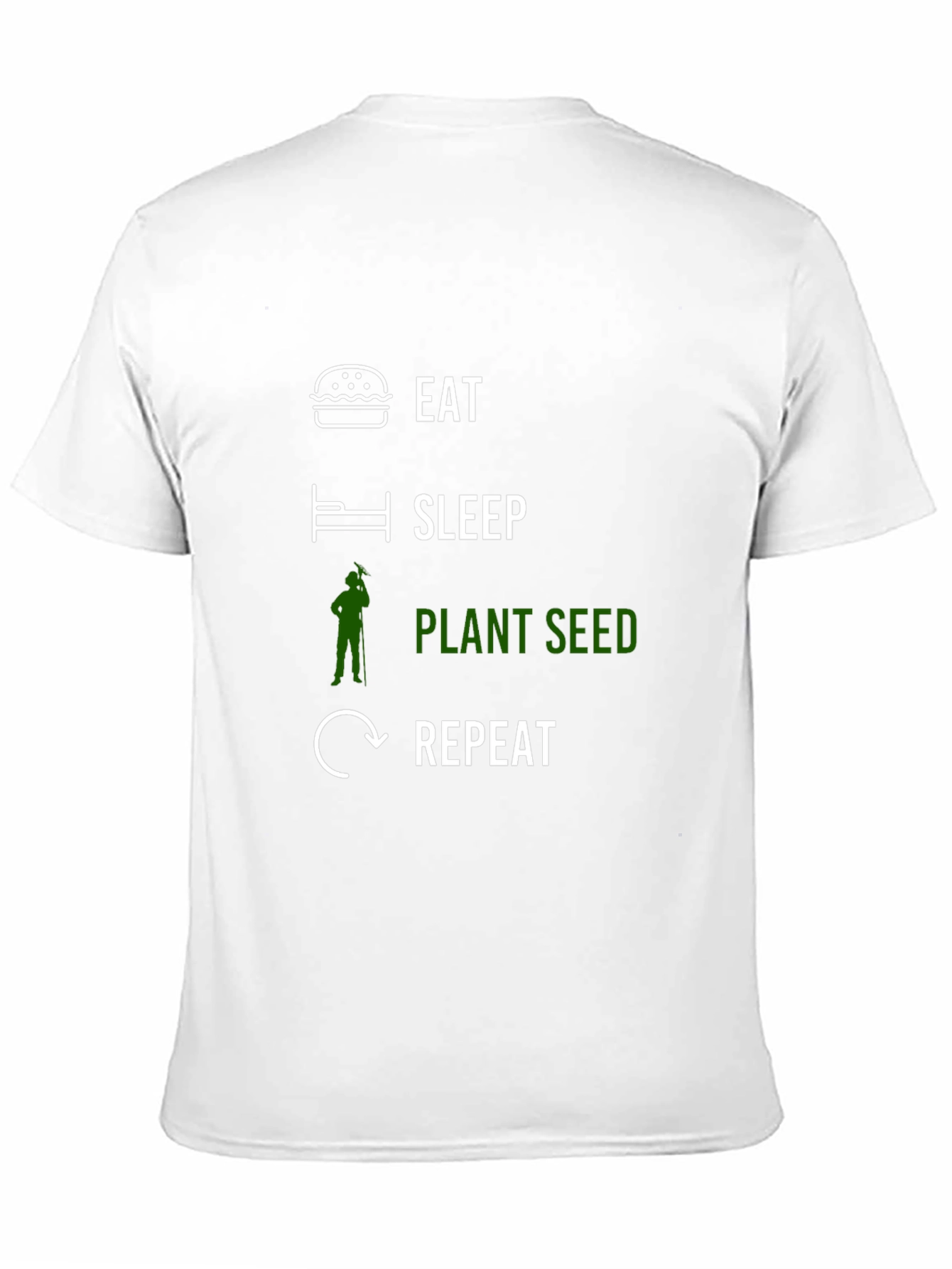 Eat Sleep Plant Seed Repeat T-Shirt