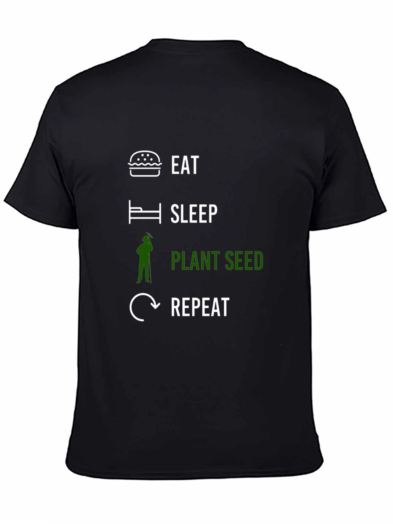 Eat Sleep Plant Seed Repeat T-Shirt