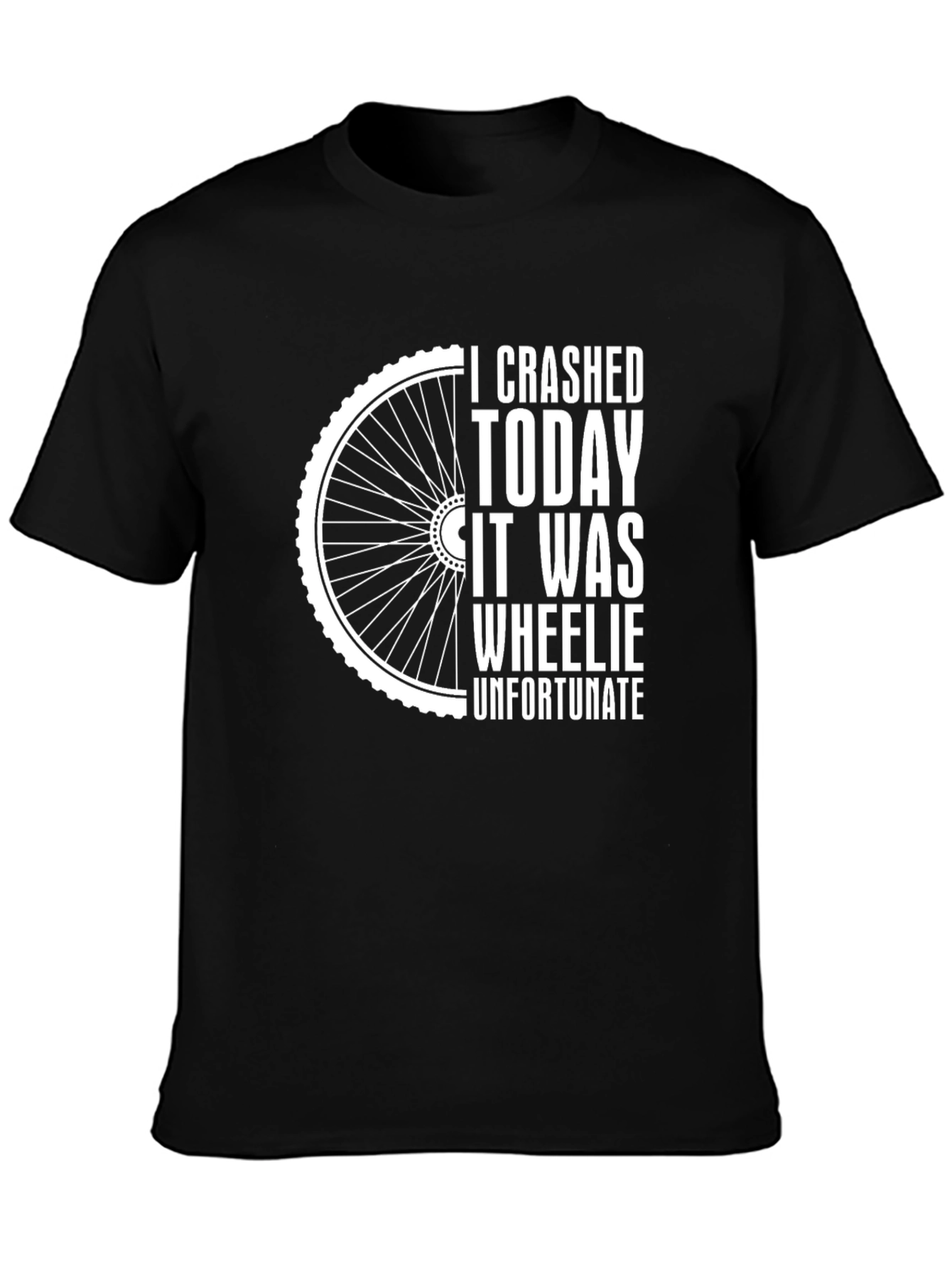 Crashed Today Wheelie Unfortunate Funny Bike T-Shirt