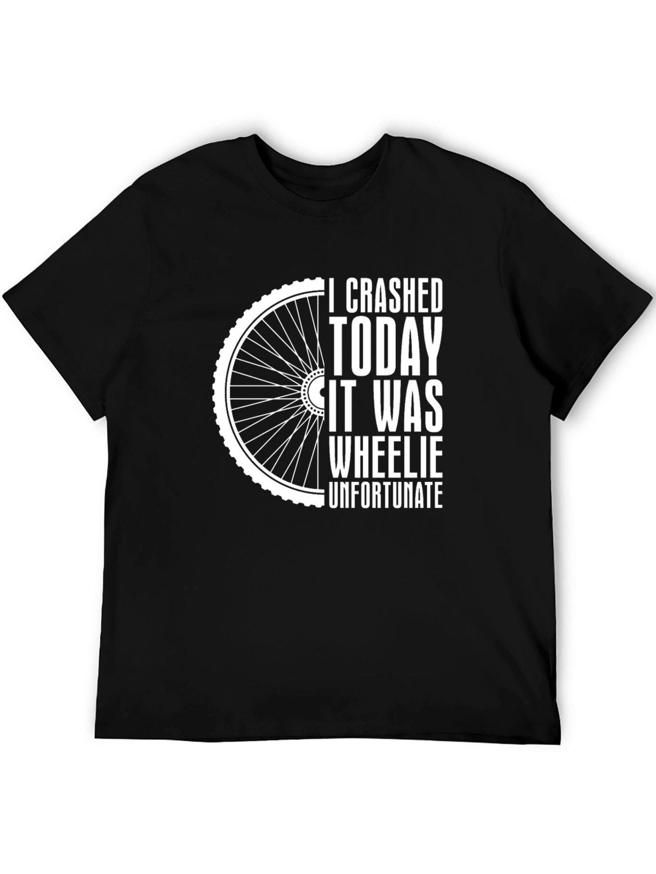 Crashed Today Wheelie Unfortunate Funny Bike T-Shirt