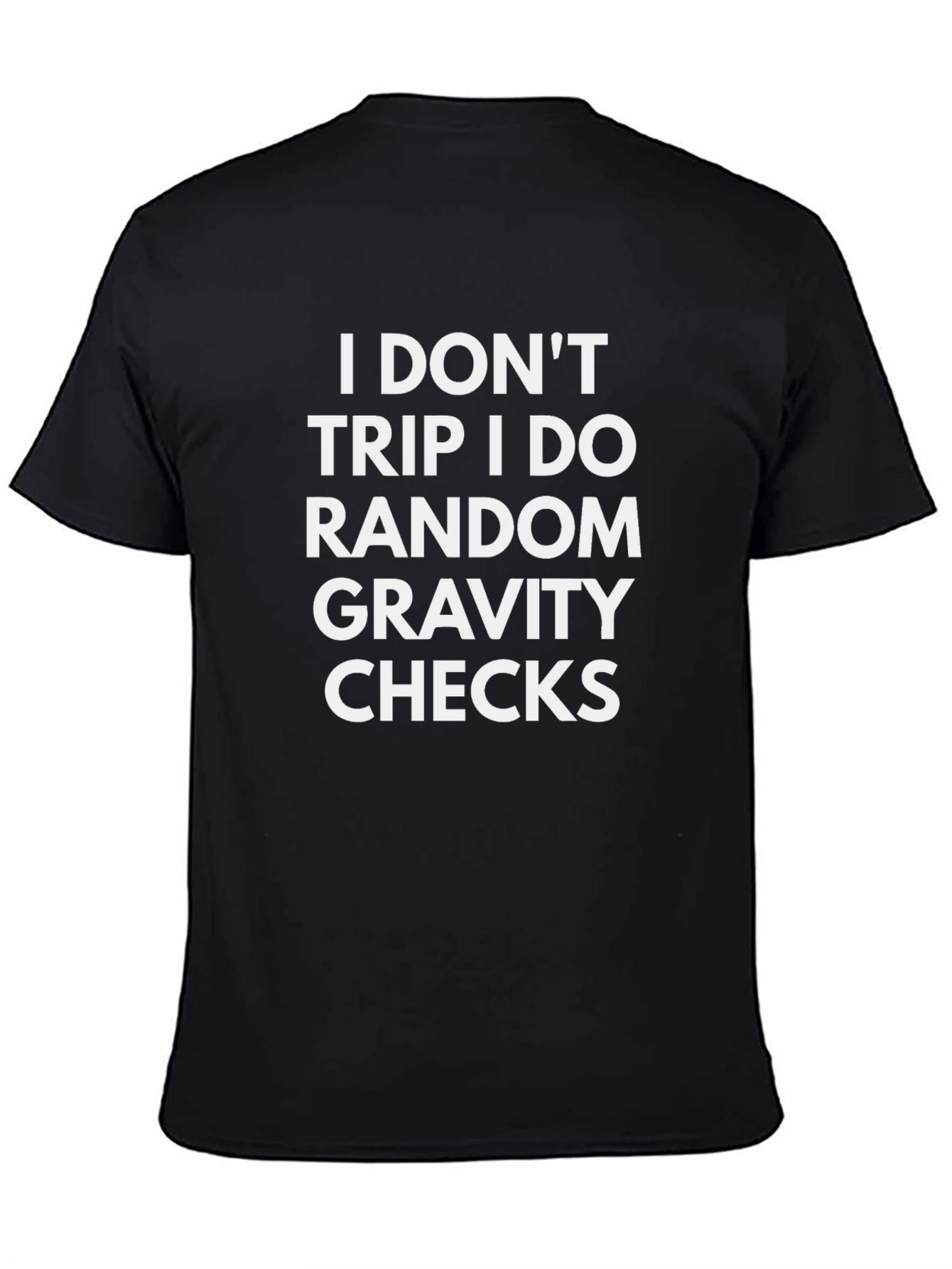 Funny Gravity Check T-Shirt - Unisex