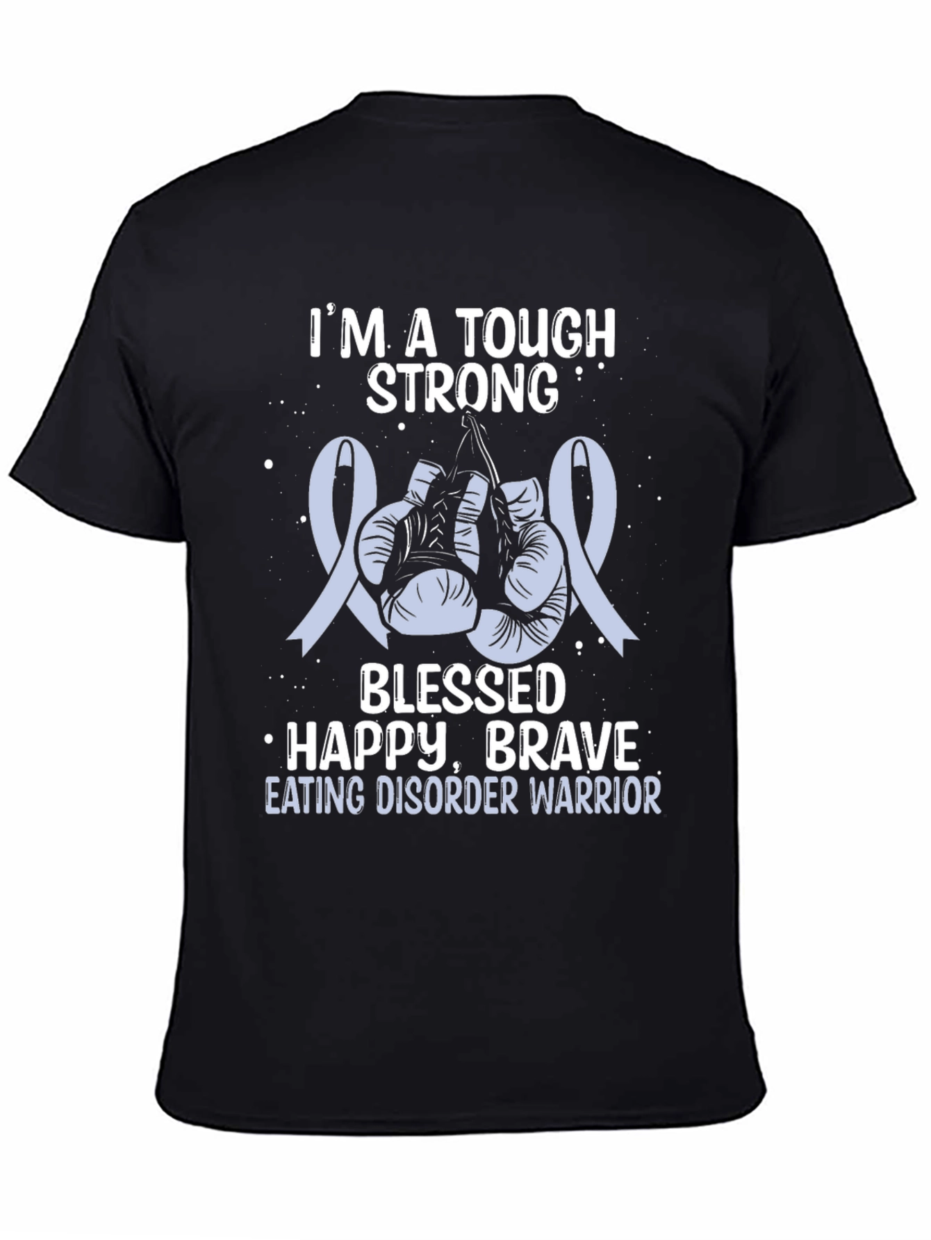 Tough Strong Eating Disorder Warrior T-Shirt