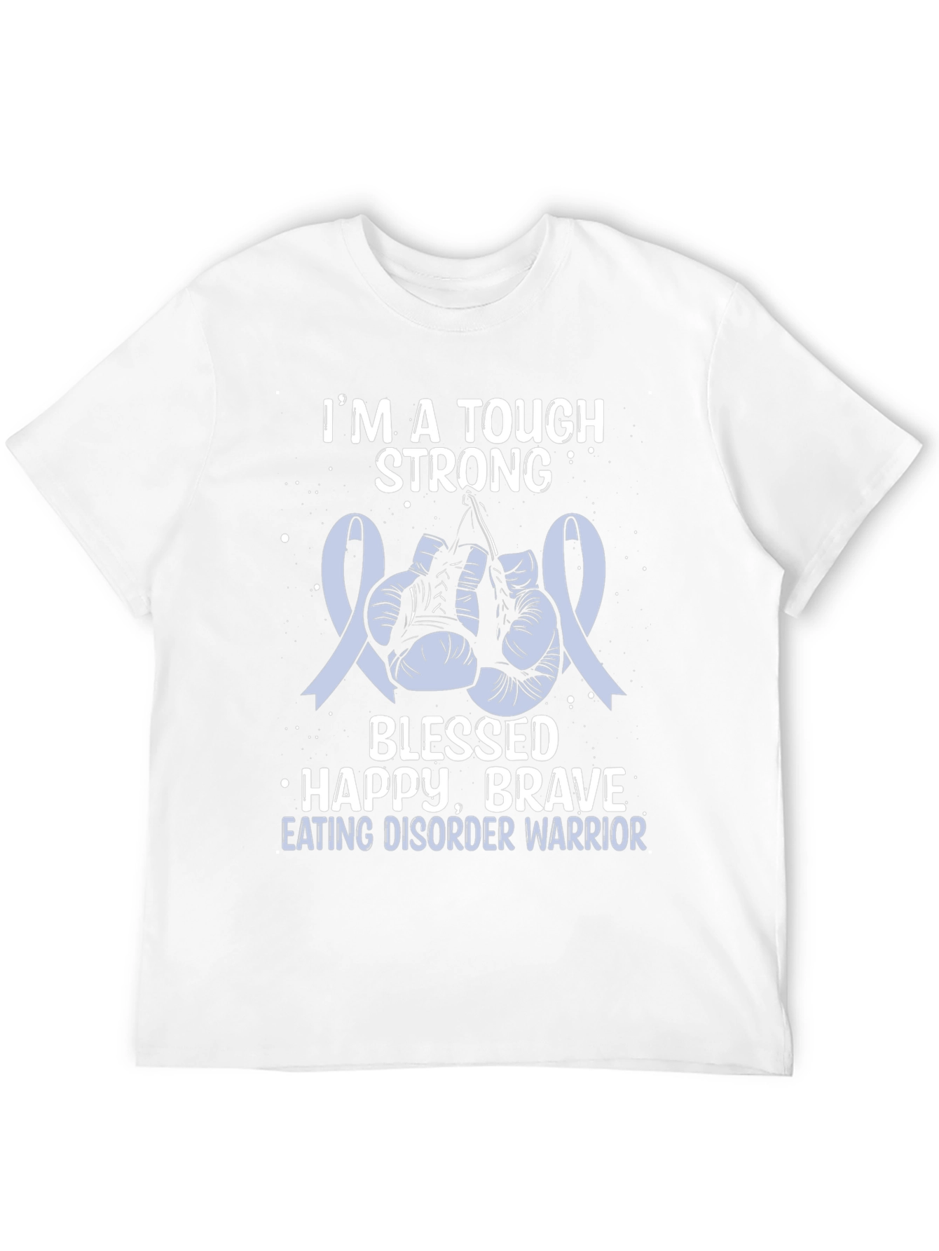 Tough Strong Eating Disorder Warrior T-Shirt