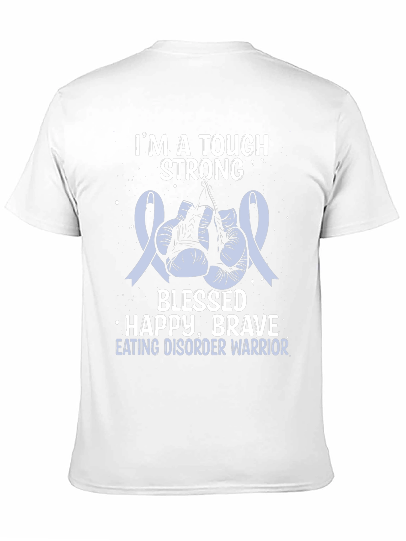 Tough Strong Eating Disorder Warrior T-Shirt