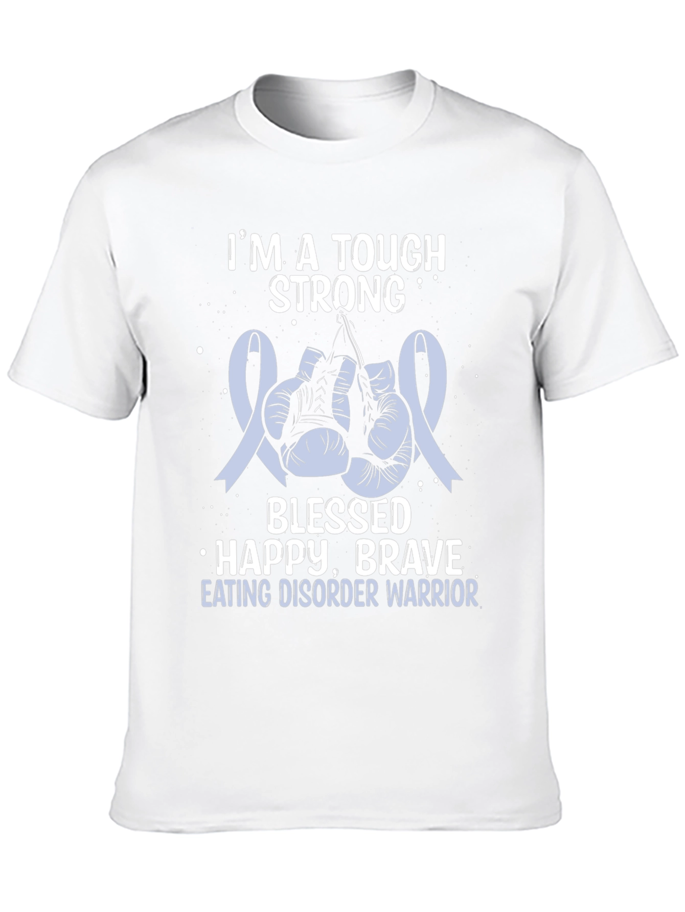 Tough Strong Eating Disorder Warrior T-Shirt