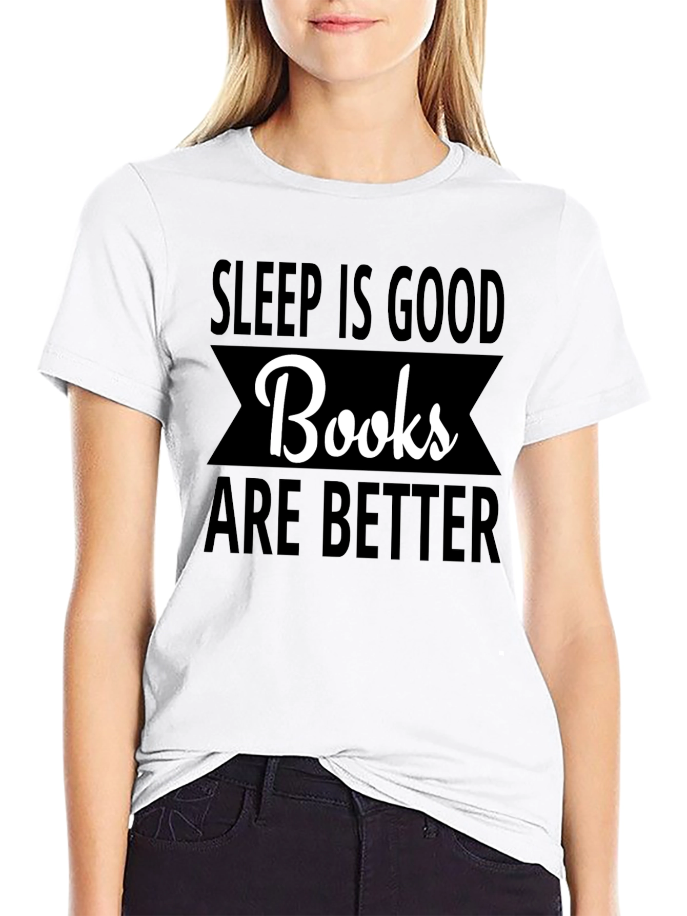 Sleep is Good Books are Better T-Shirt