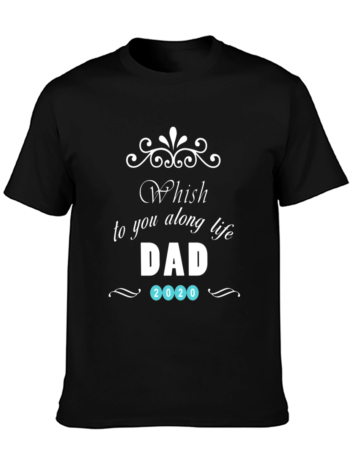 Whish Dad 2020 T-Shirt - Black