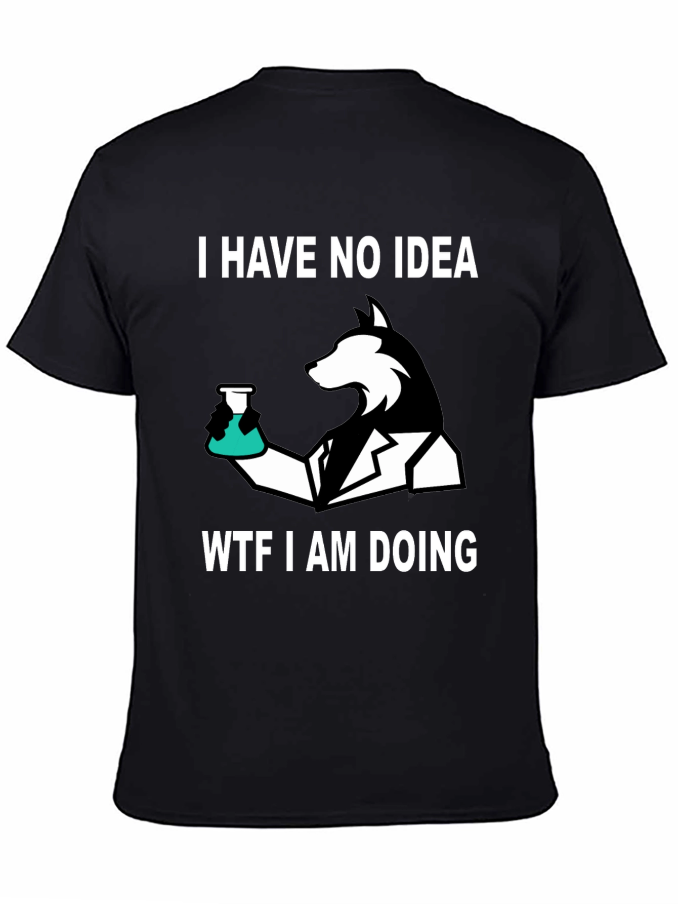 I Have No Idea Dog T-Shirt