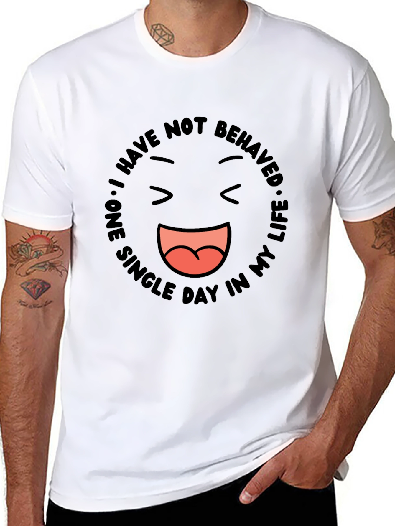 Funny Graphic Tee - I Have Not Behaved