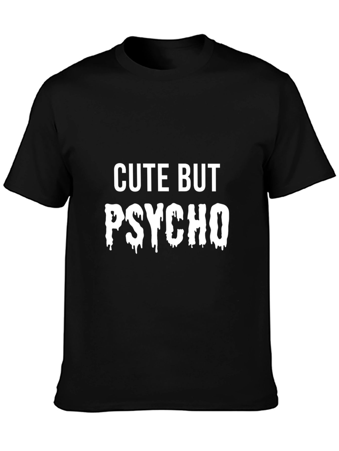Cute But Psycho Mens Graphic Tee