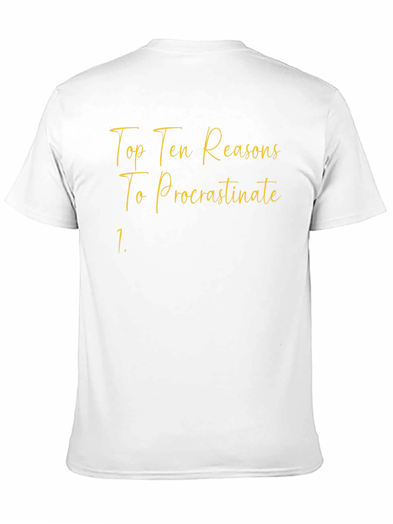 Procrastinate Tee: Top Ten Reasons T-Shirt