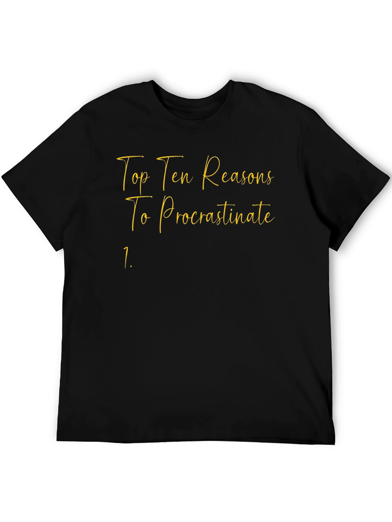 Procrastinate Tee: Top Ten Reasons T-Shirt