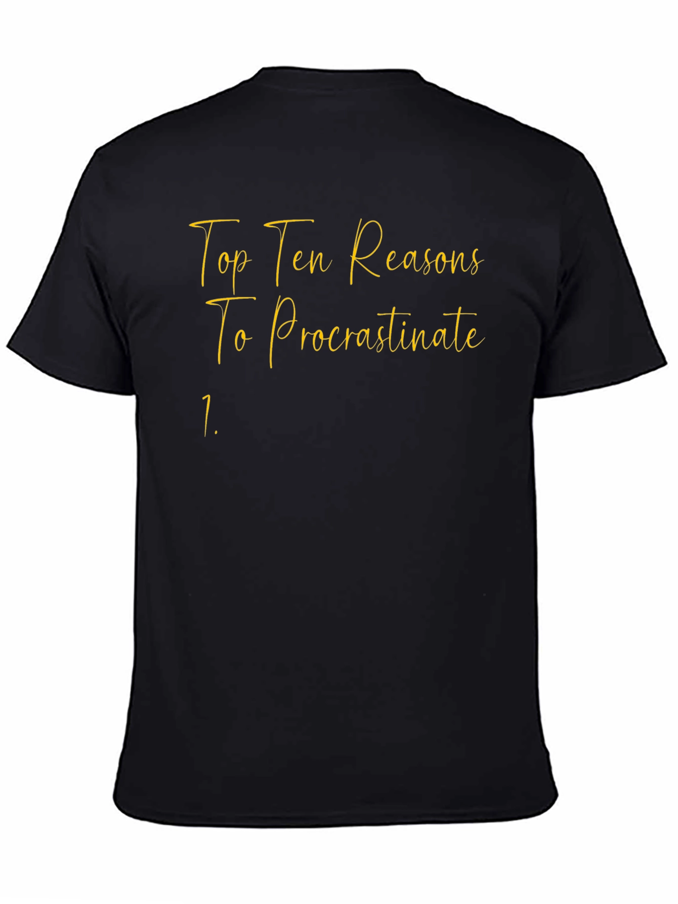 Procrastinate Tee: Top Ten Reasons T-Shirt