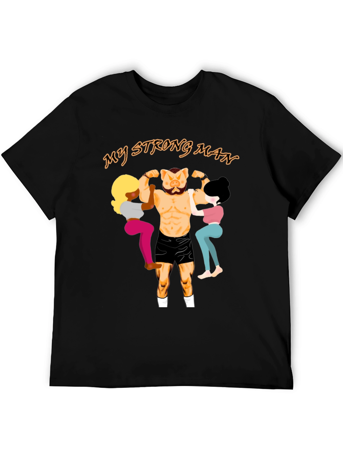 My Strong Man Graphic T-Shirt - Unisex